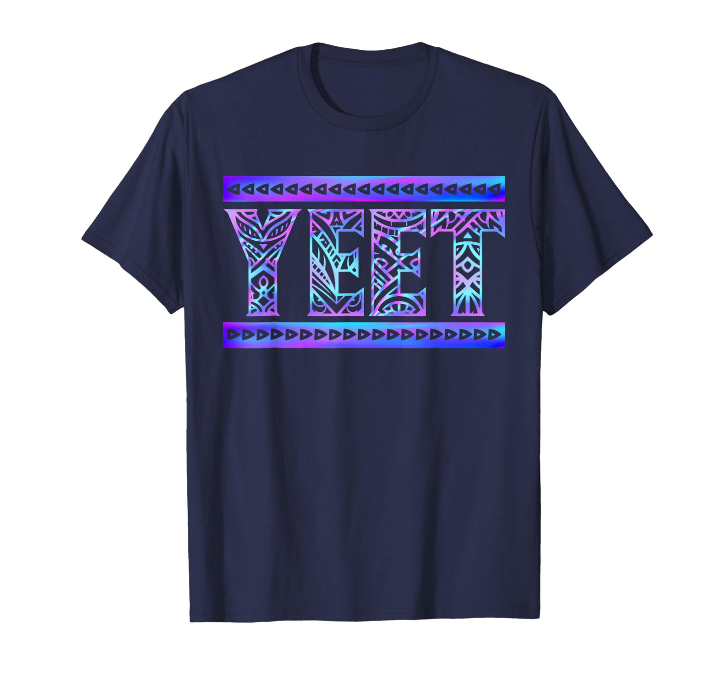 Yeet Tribal Art Funny Quote for Men Boys Kids Women Youth T-Shirt