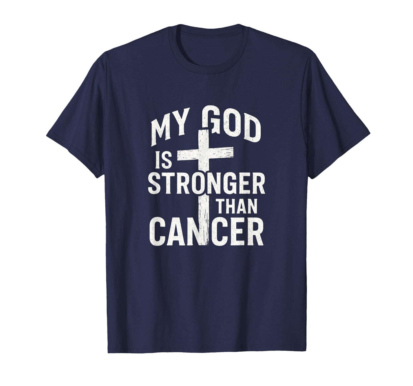 My God is Stronger - Cancer Awareness Hope T-Shirt