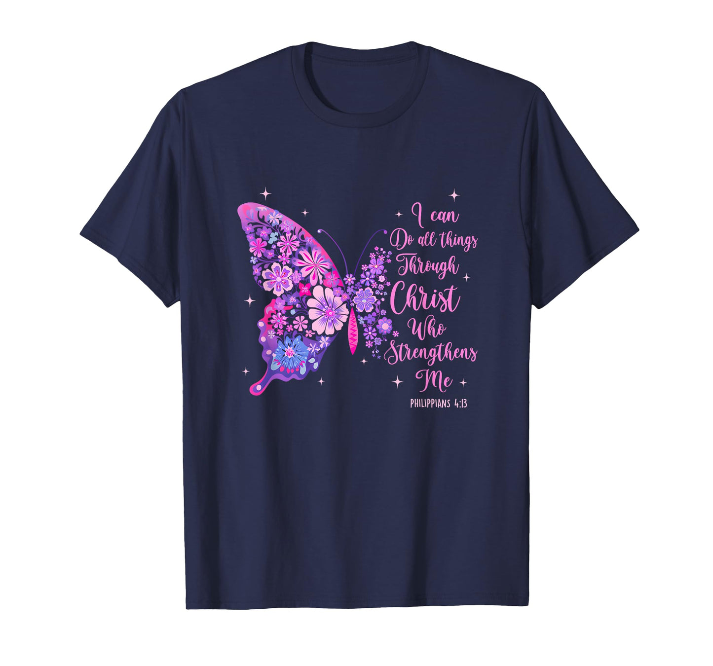 I Can Do All Things Through Christ Pretty Butterfly Women T-Shirt