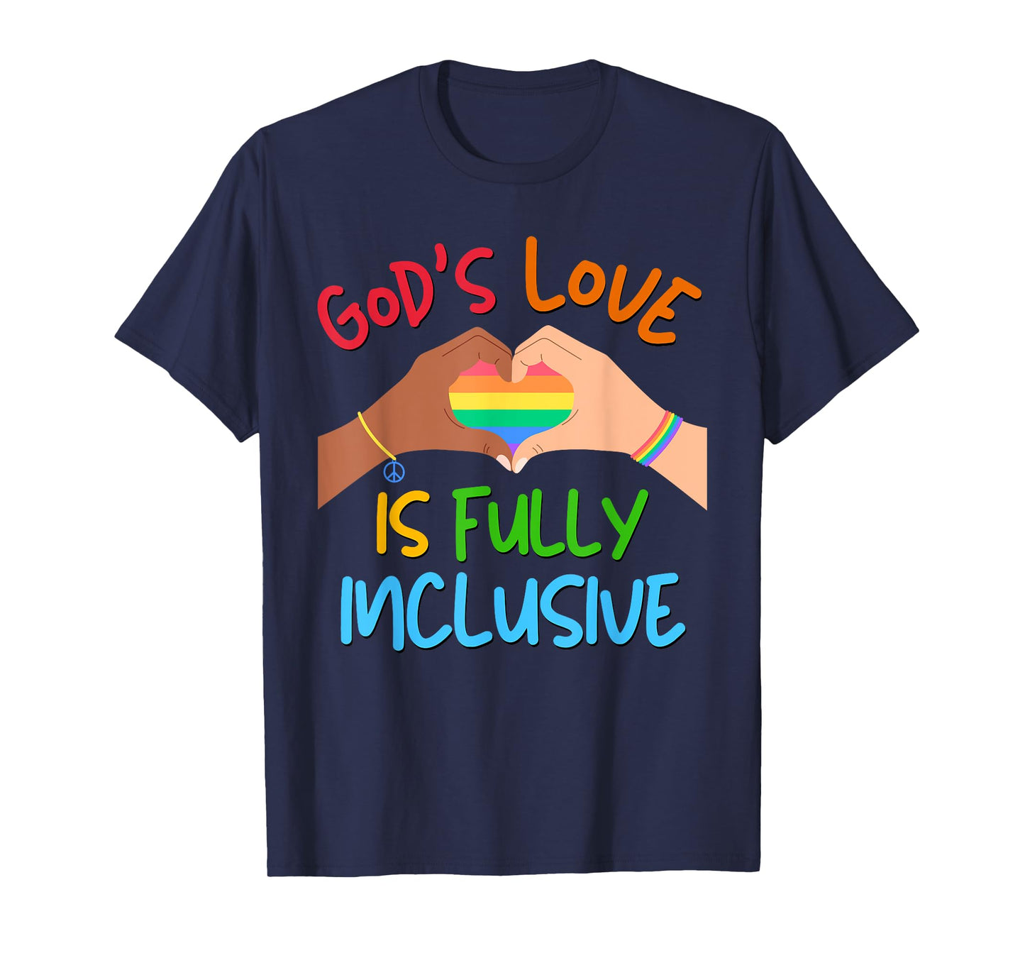 God's Love is Fully Inclusive LGBT GAY Christian Pride Month T-Shirt
