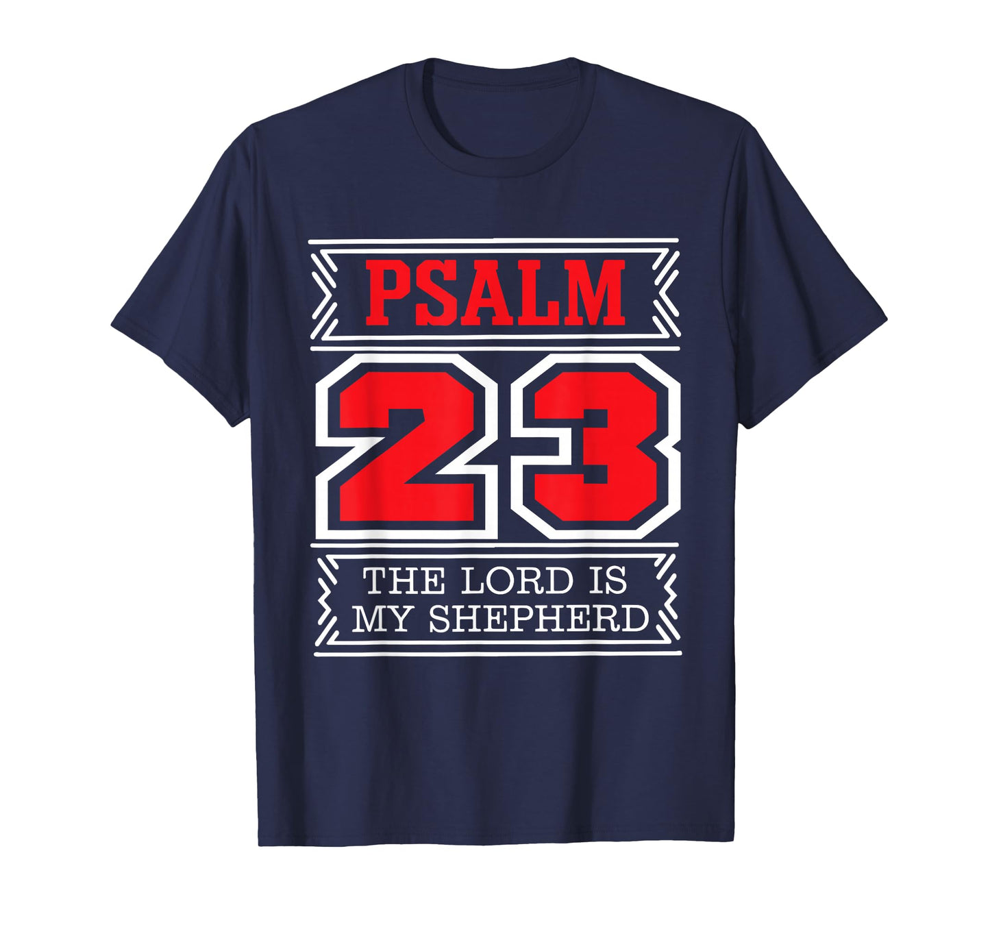 The Lord is My Shepherd Psalm 23 Christian Bible Verse Tee T-Shirt