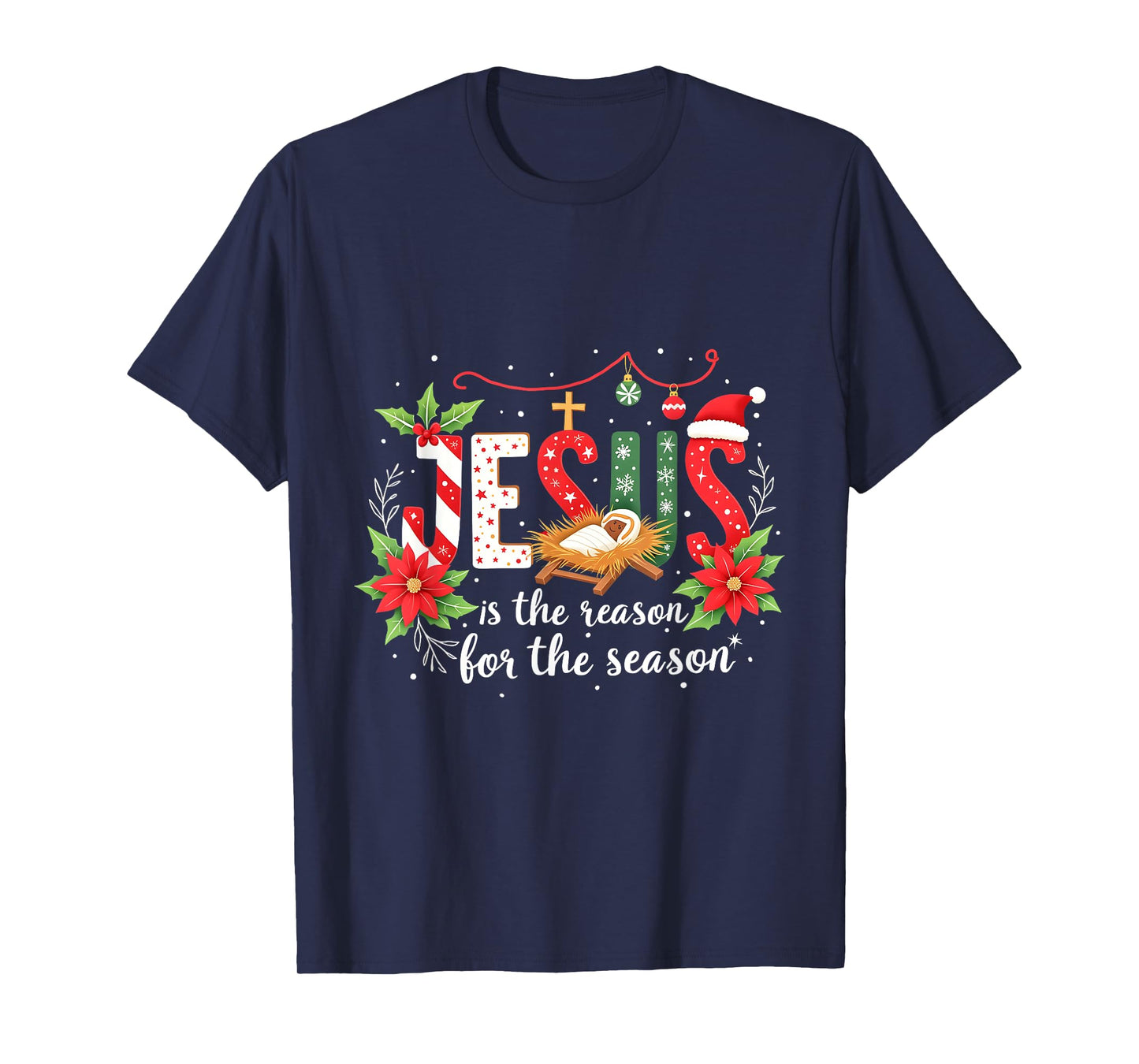 Faith Christmas Jesus Is The Reason For The Season Christian T-Shirt