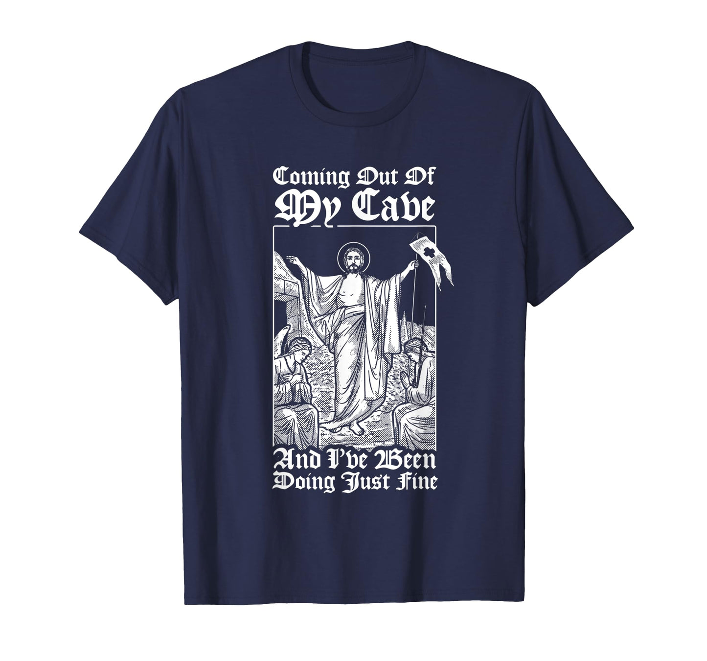 Coming Out Of My Cave Jesus - Christian Easter Meme T-Shirt