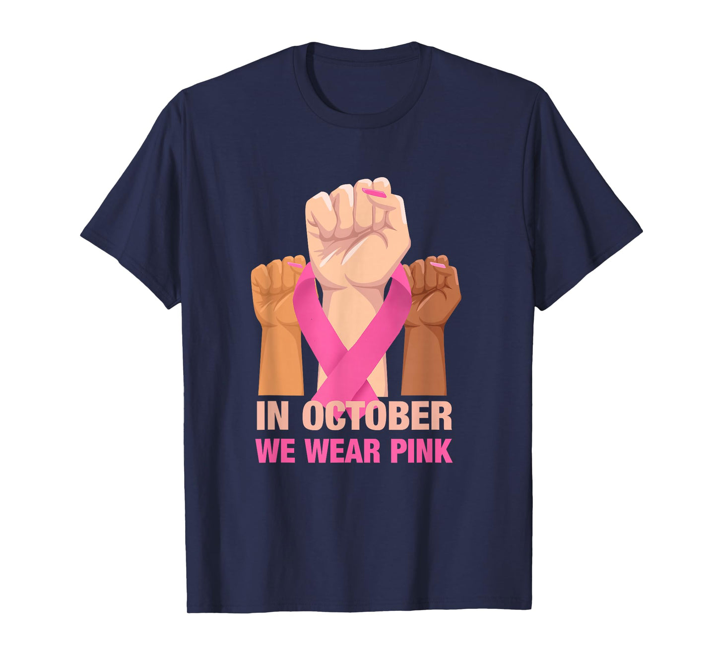 Breast Cancer Awareness Month in October We Wear Pink T-Shirt