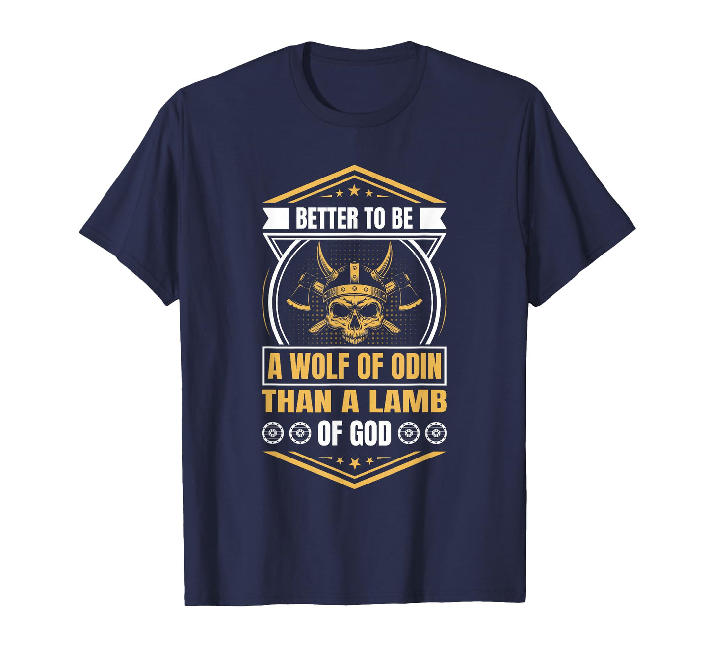Better to Be a Wolf of Odin Than a Lamb of God Viking T-Shirt
