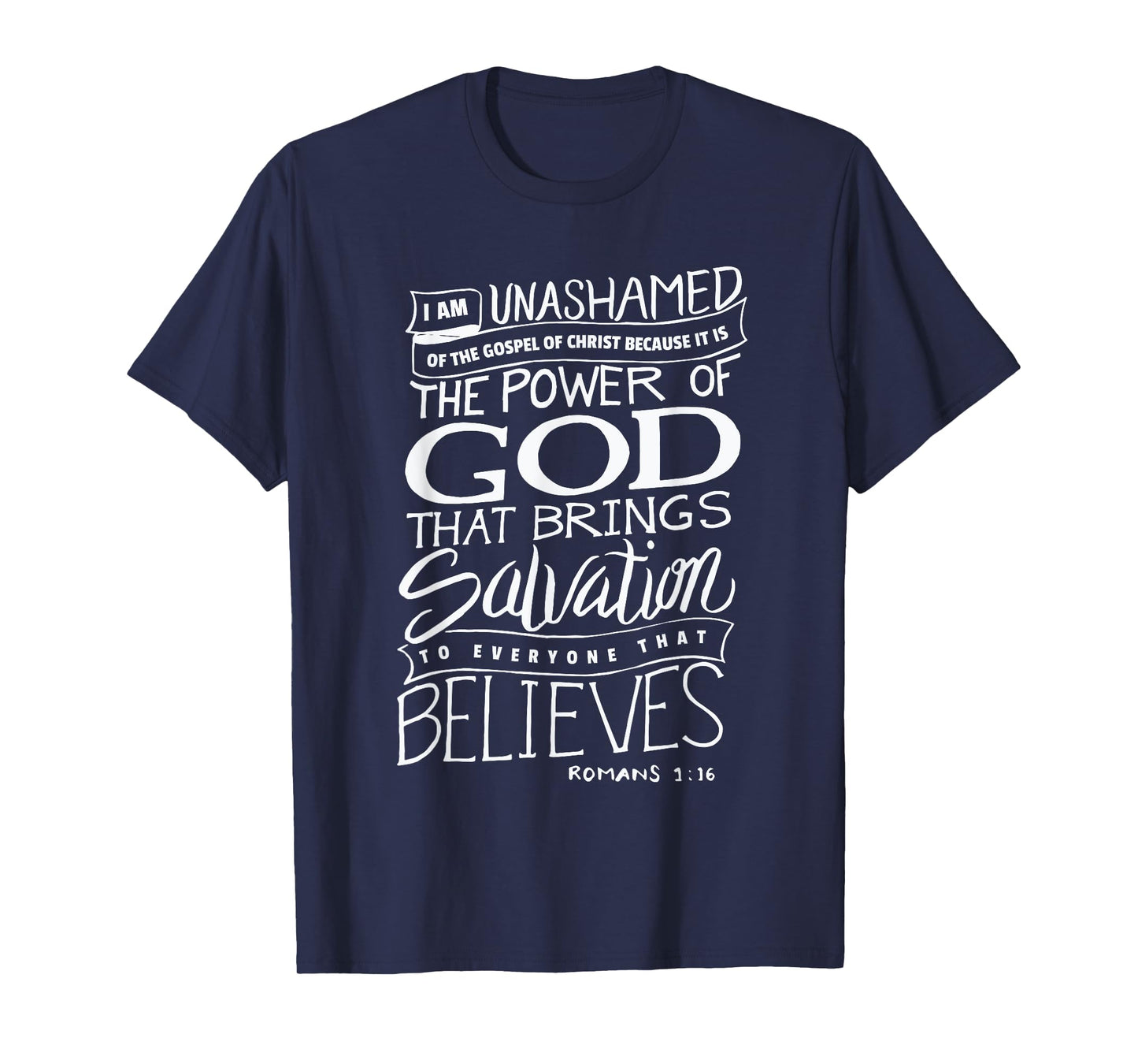 I am Unashamed of the Gospel - Bible Verse Christian Faith T-Shirt