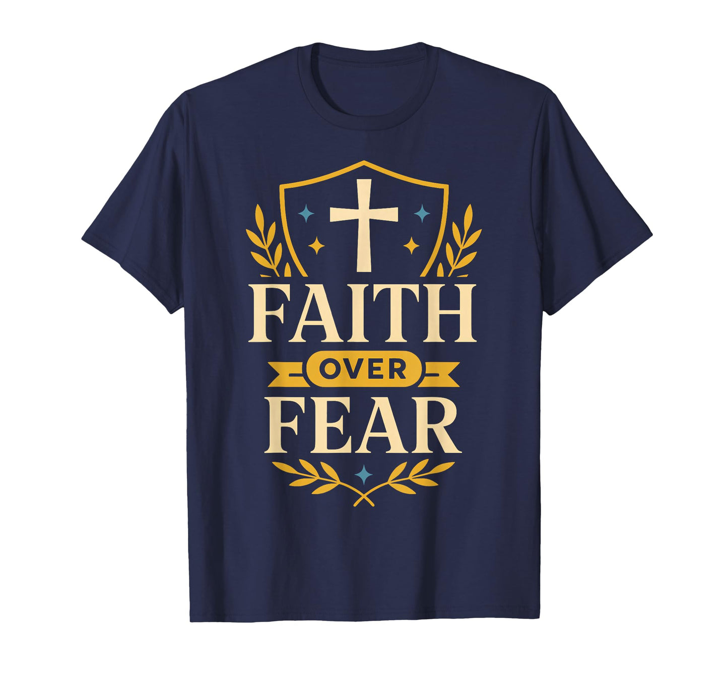 Faith Over Fear Christian Cross Anxiety Shield Isaiah 41:10 T-Shirt
