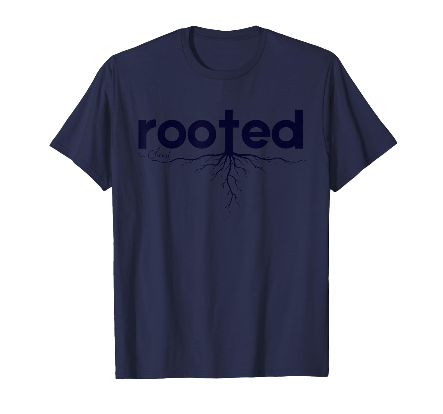 Rooted in Christ Christian Typography Design T-Shirt