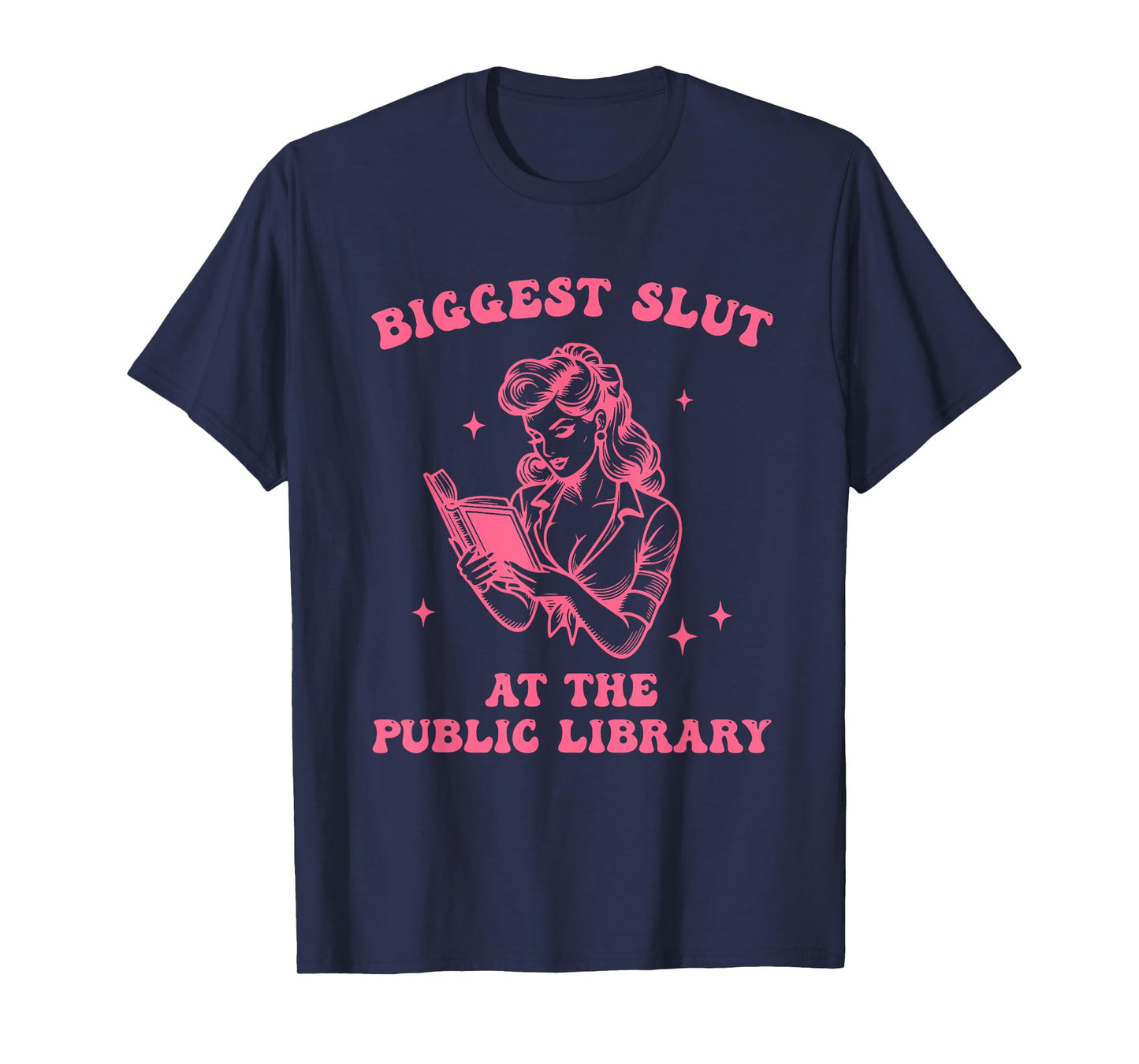 Biggest S.l.u.t At The Public Library Design T-Shirt