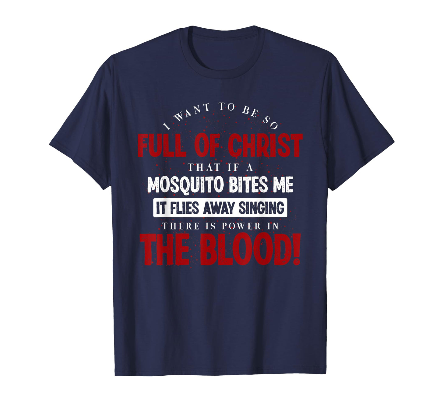 Holy Bible There Is Power In The Blood Prayer T-Shirt