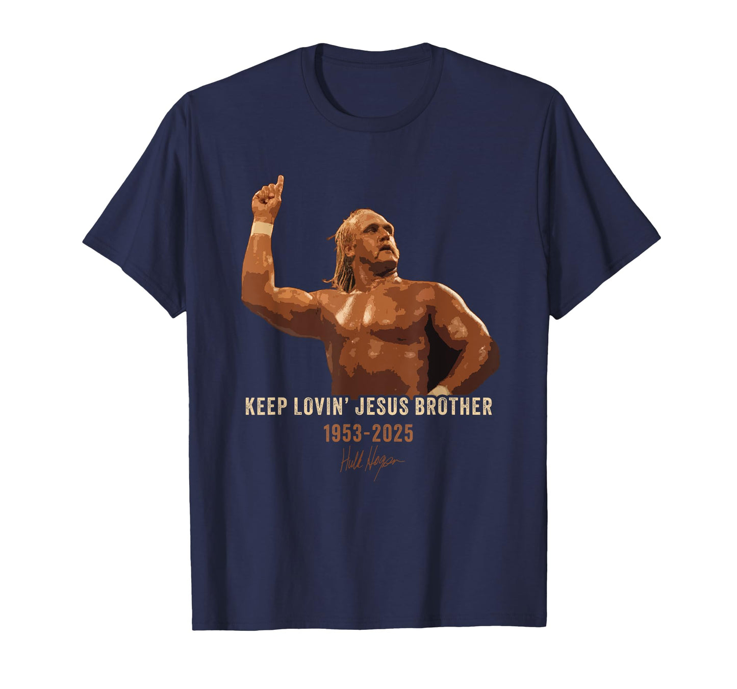 Keep Lovin' Jesus Brother – Wrestling Commemorative Faith T-Shirt
