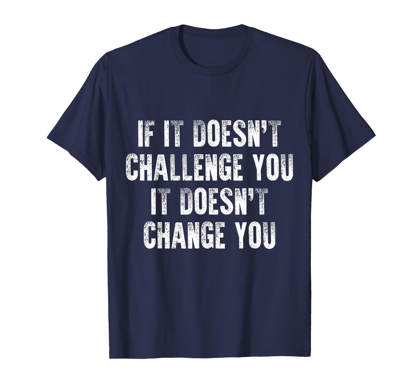 Inspirational & Motivational Quote For Workout Gym & Fitness T-Shirt