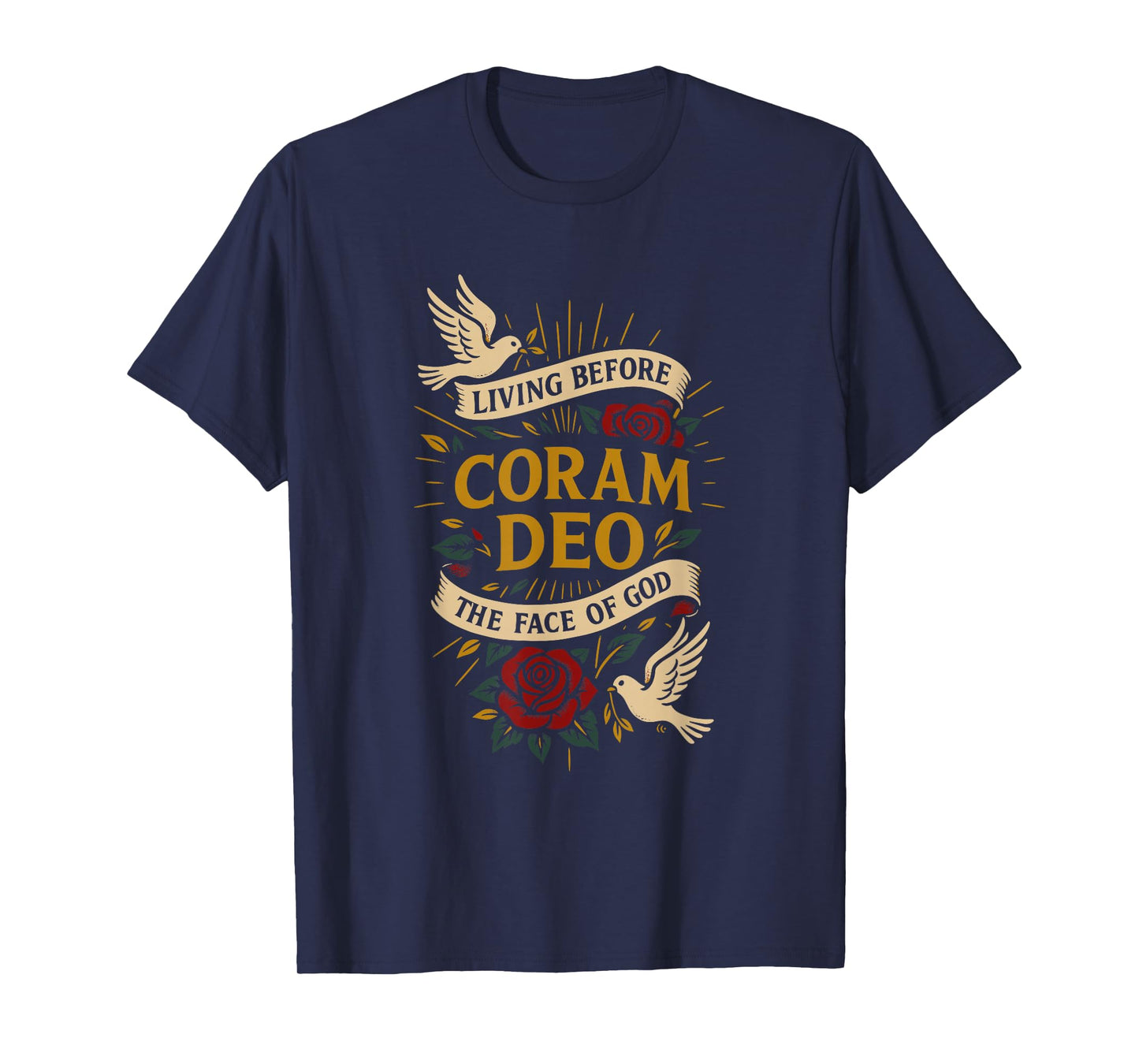 Coram DEO - Living Before The FACE of GOD T-Shirt