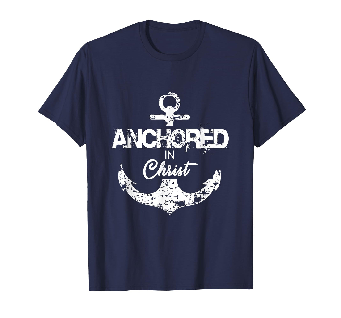 Anchored in Christ T-Shirt