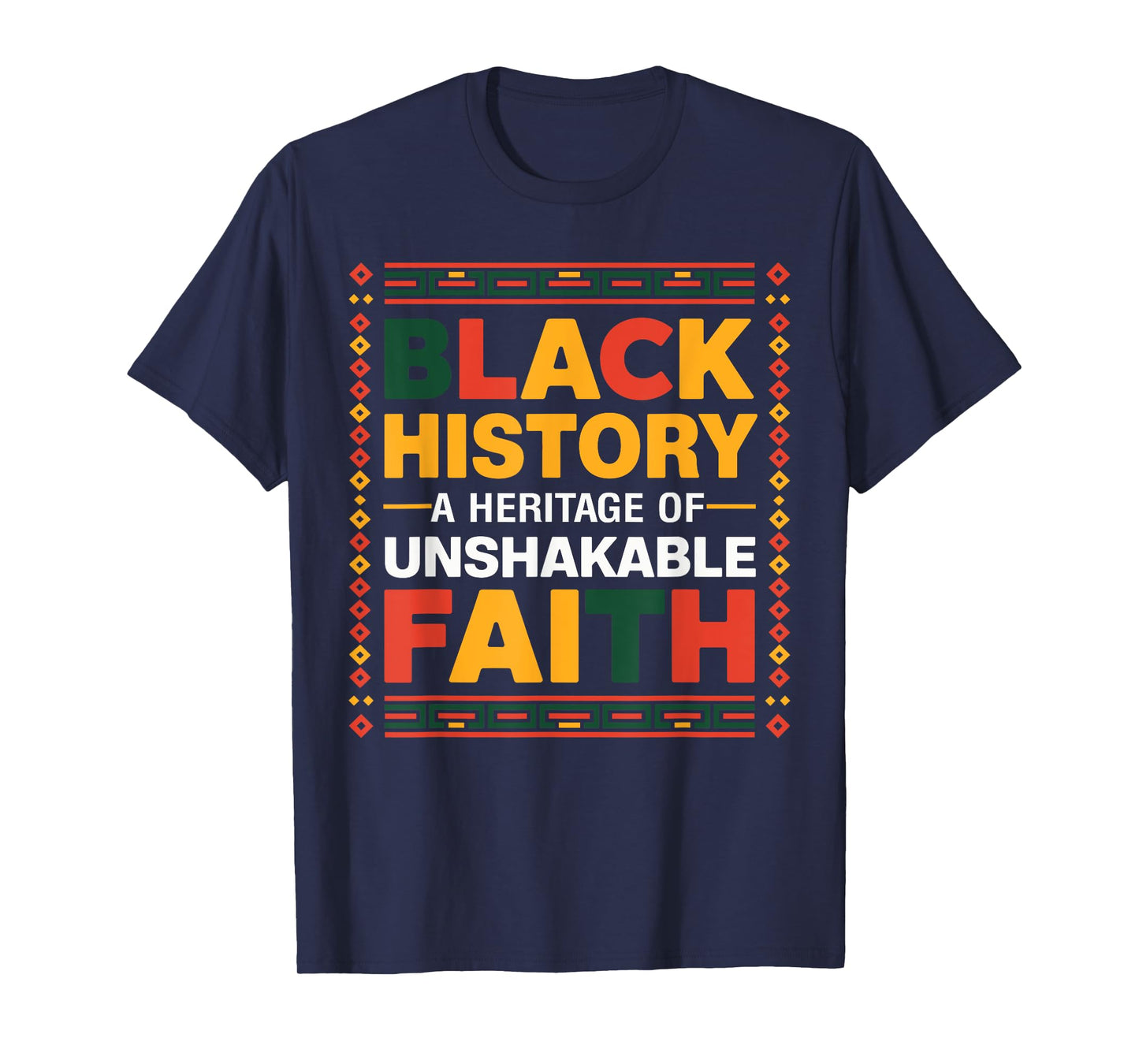 Black History Month A Heritage Of Unshakable Faith T-Shirt