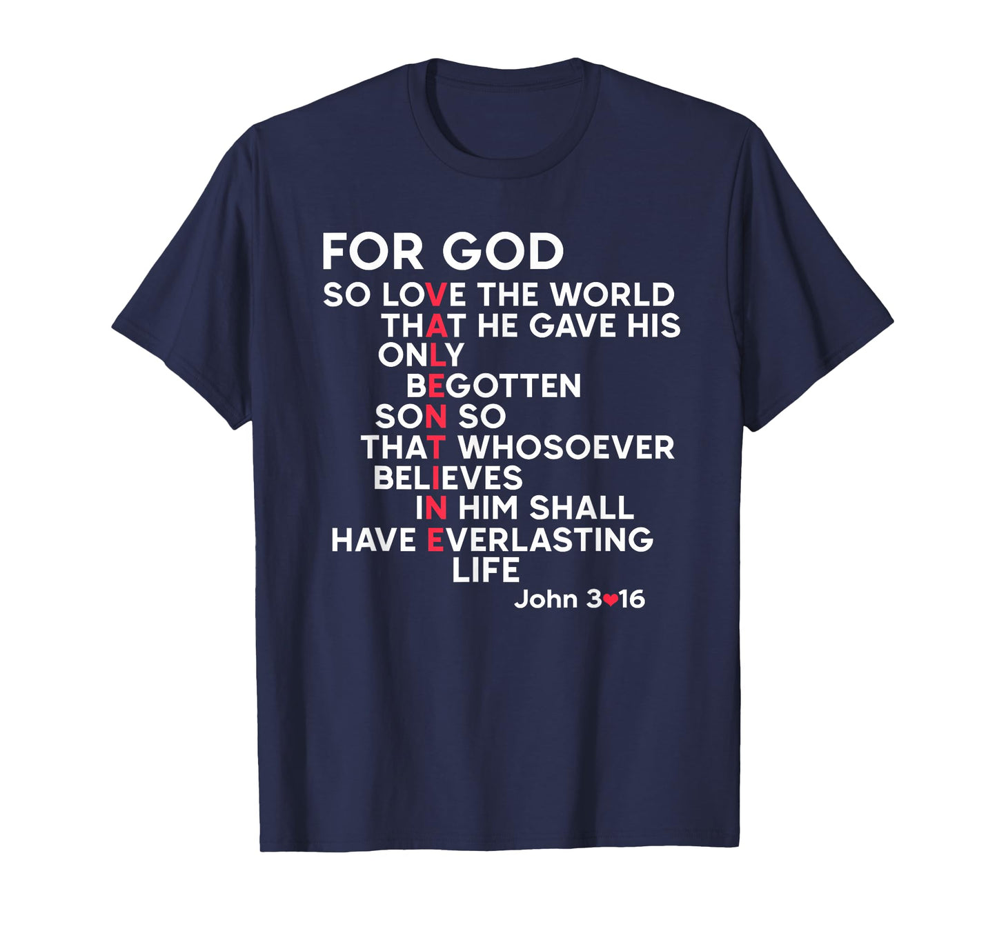 Christian For God Bible Verse Jonh 3 16 Jesus Valentine T-Shirt