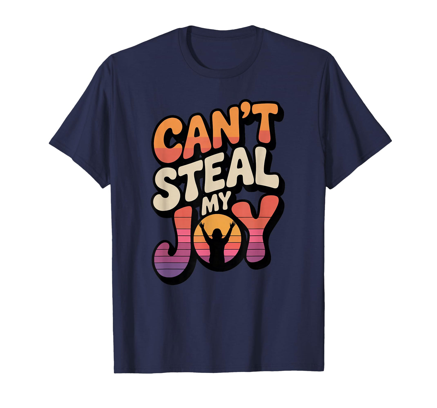 Can’t Steal My Joy/Praise T-Shirt
