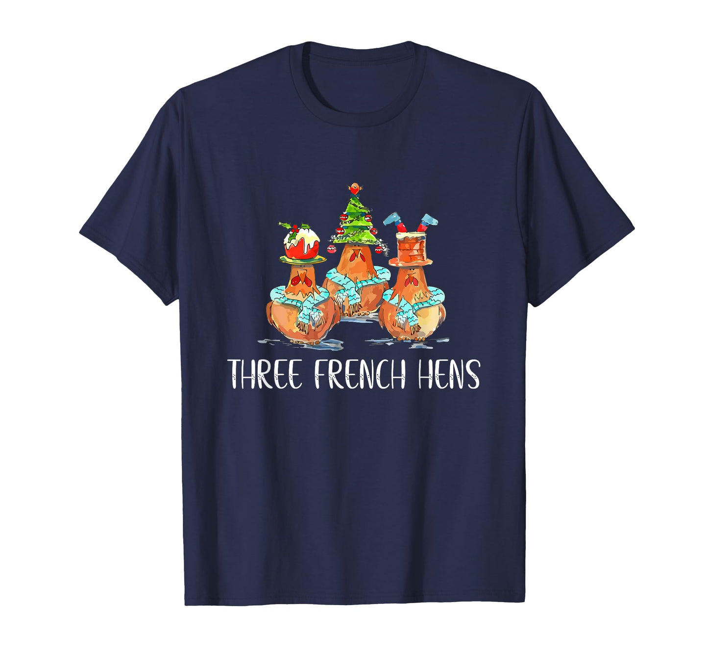 Funny Christmas Gift of Three French Hens T-Shirt