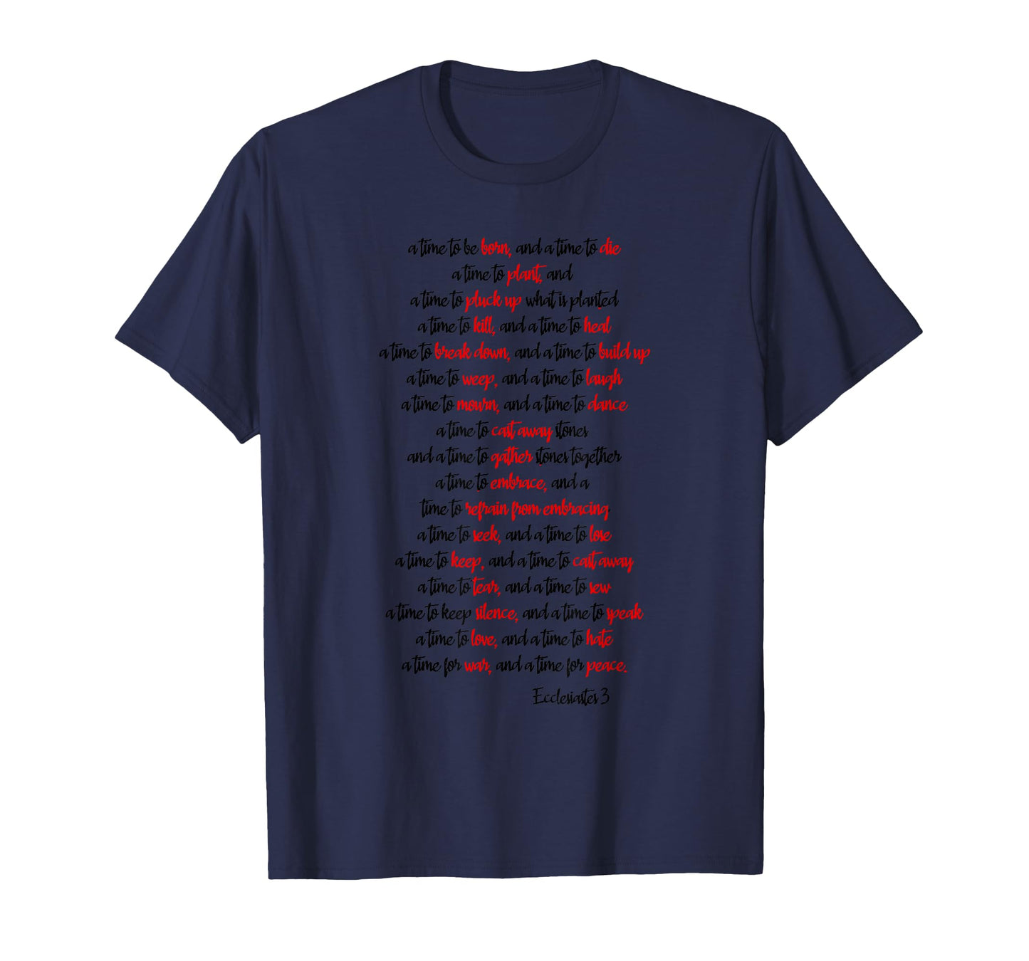 Ecclesiastes 3 a time to Scripture Verse, Bible Quote T-Shirt