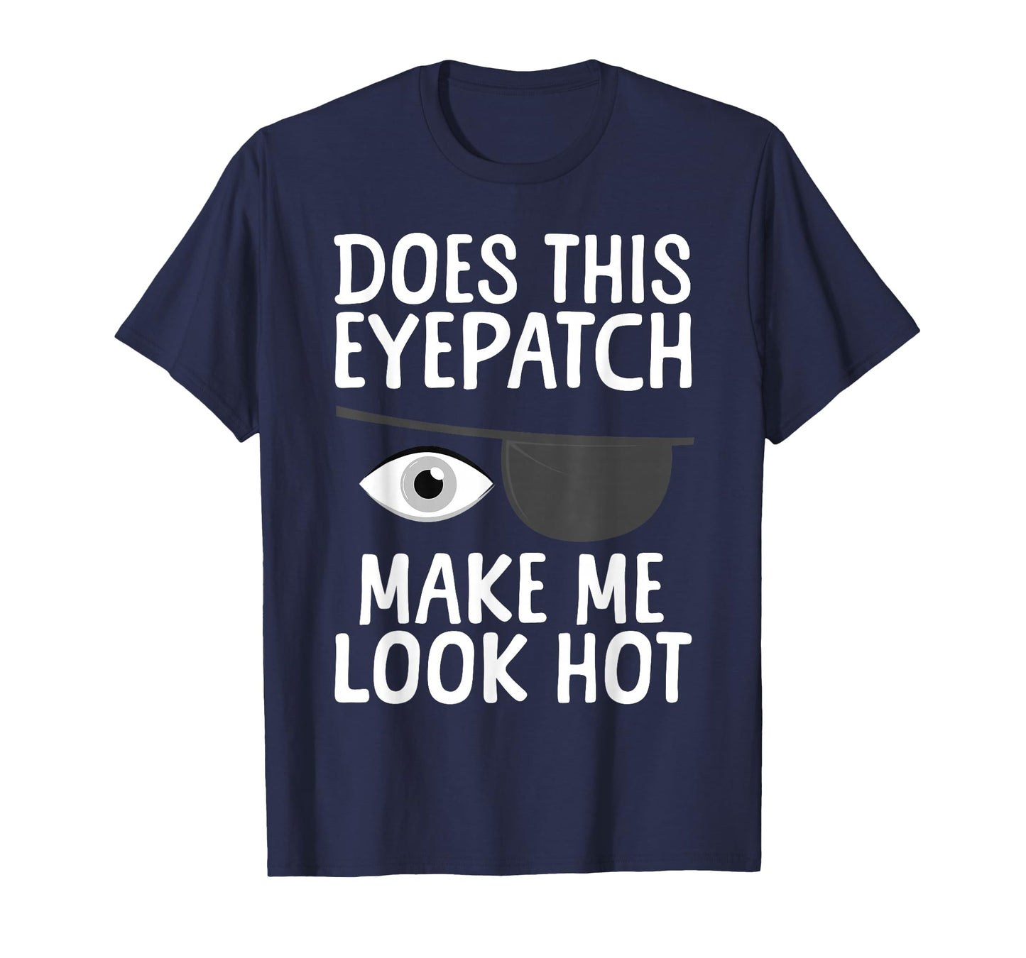 Eye Surgery Design For Men Women Kids Eye Patch Eye Surgery T-Shirt
