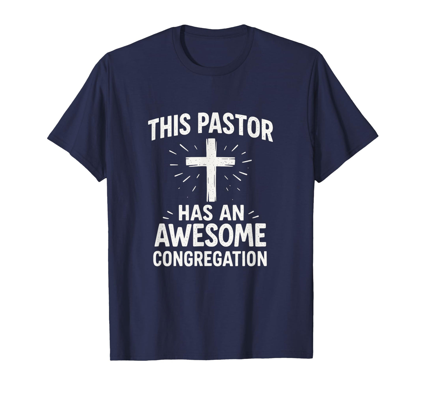 This Pastor Has an Awesome Congregation - Church Community T-Shirt