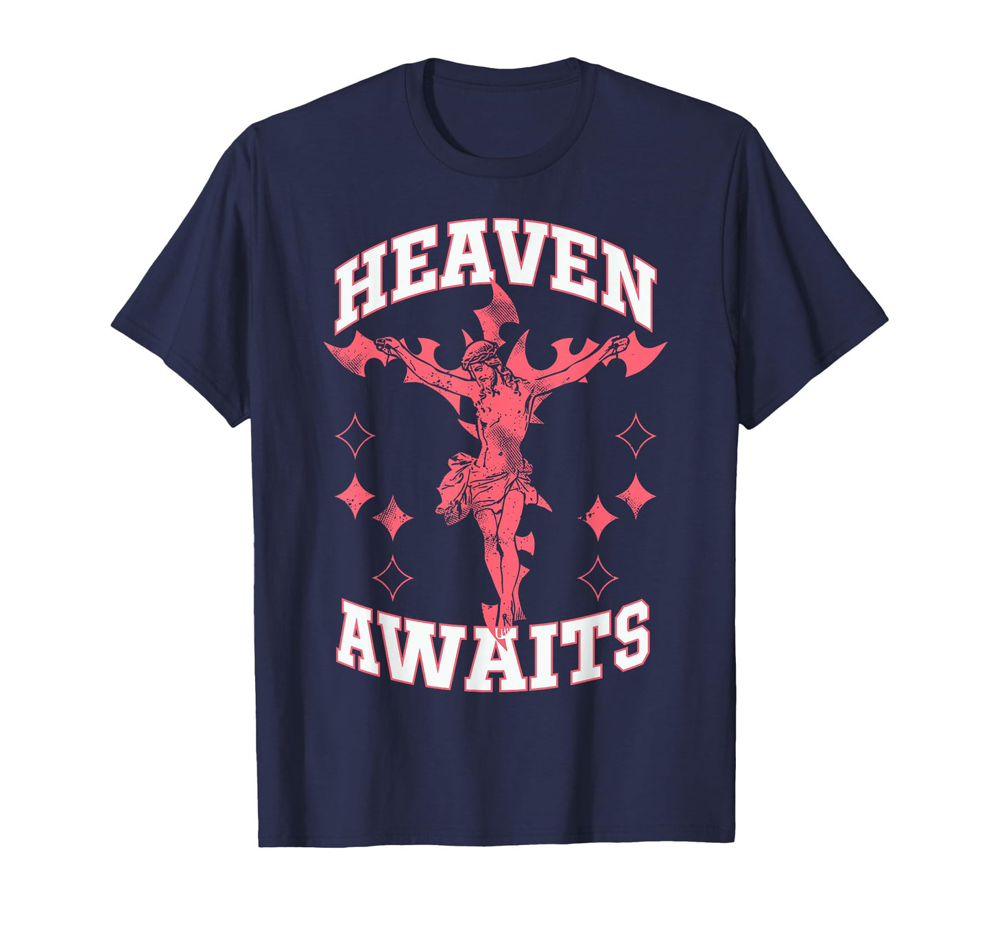 Heaven Awaits - Christian Bible Verse Faith T-Shirt