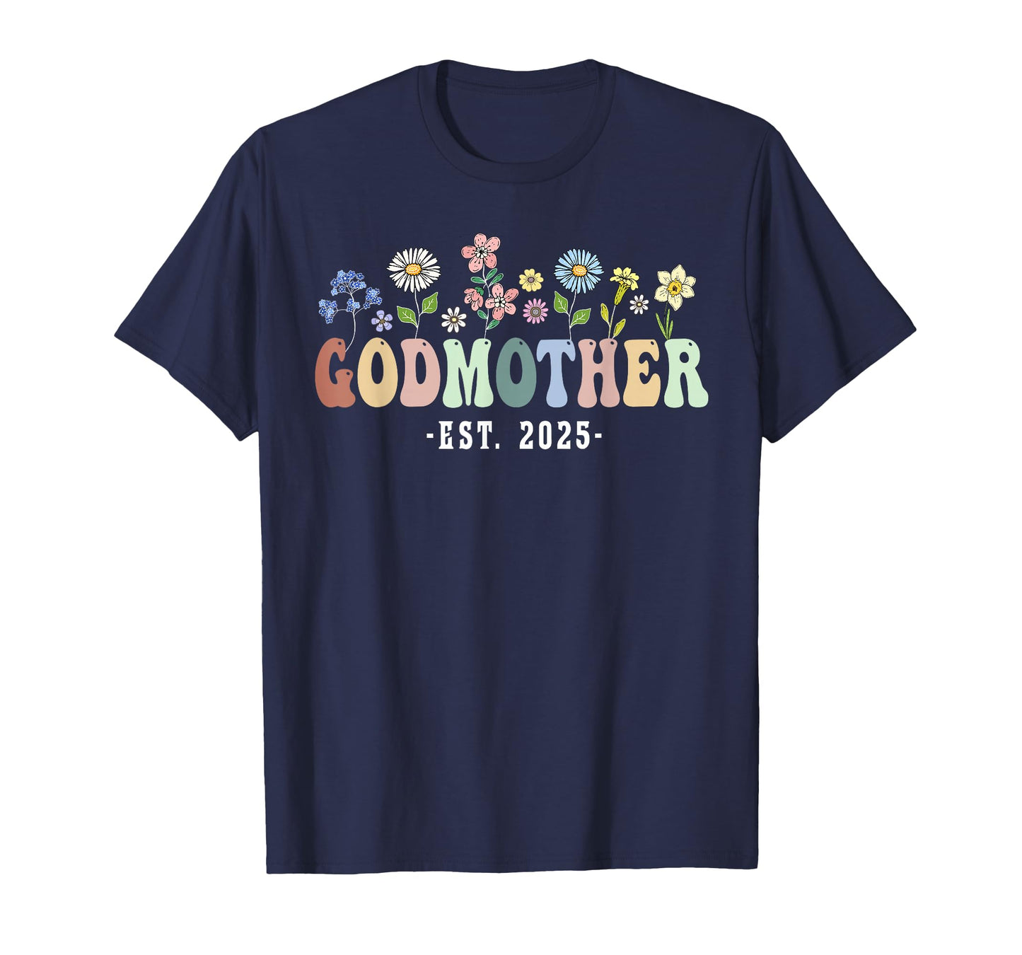 Godmother 2025 Godmother Gifts Wildflower Floral Design T-Shirt