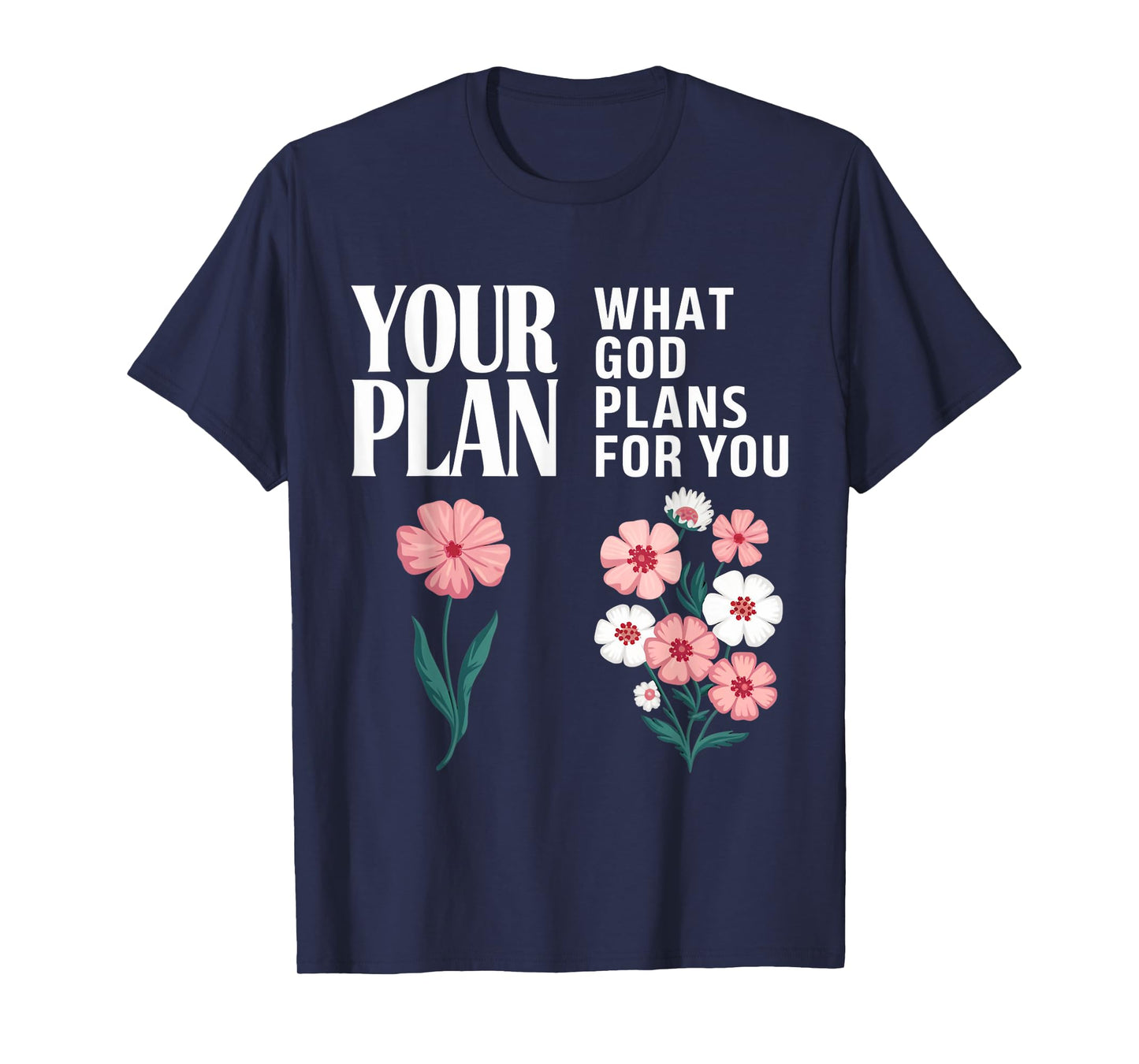 God Plans For You Gospel Christian Pray Faith Bible Verse T-Shirt