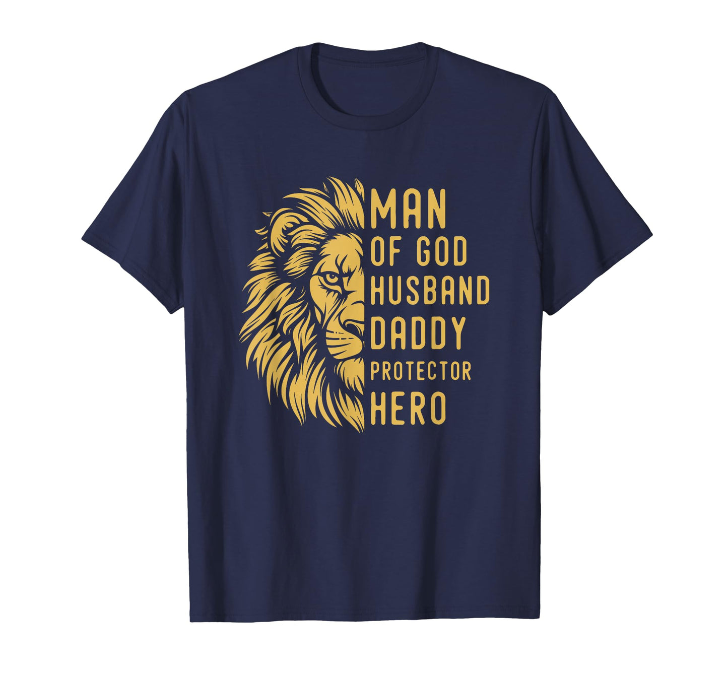 Man Of God Husband Daddy Protector Hero Religious Lion T-Shirt