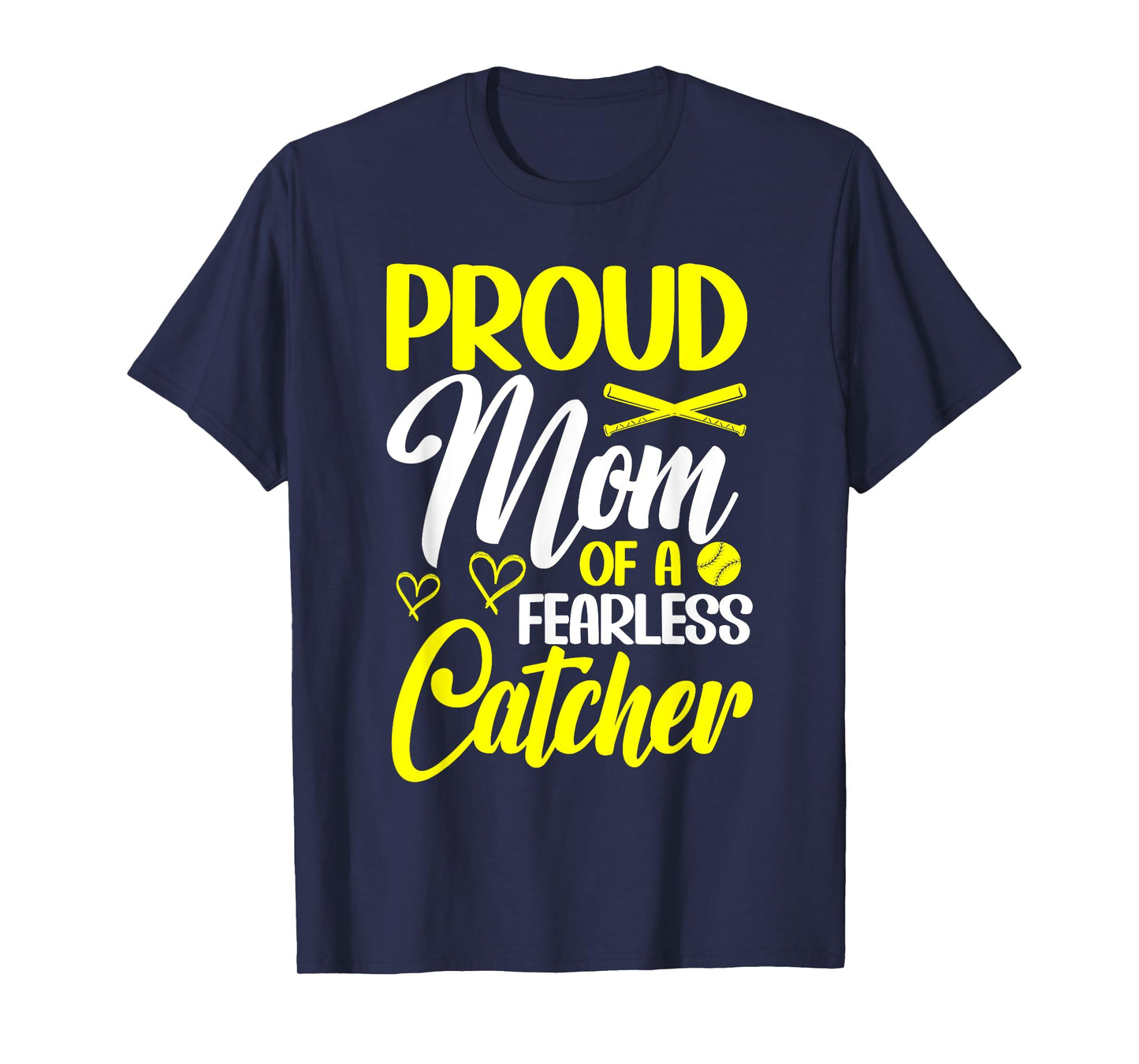 Proud Mom Of A Fearless Catcher Softball Catcher Mom T-Shirt