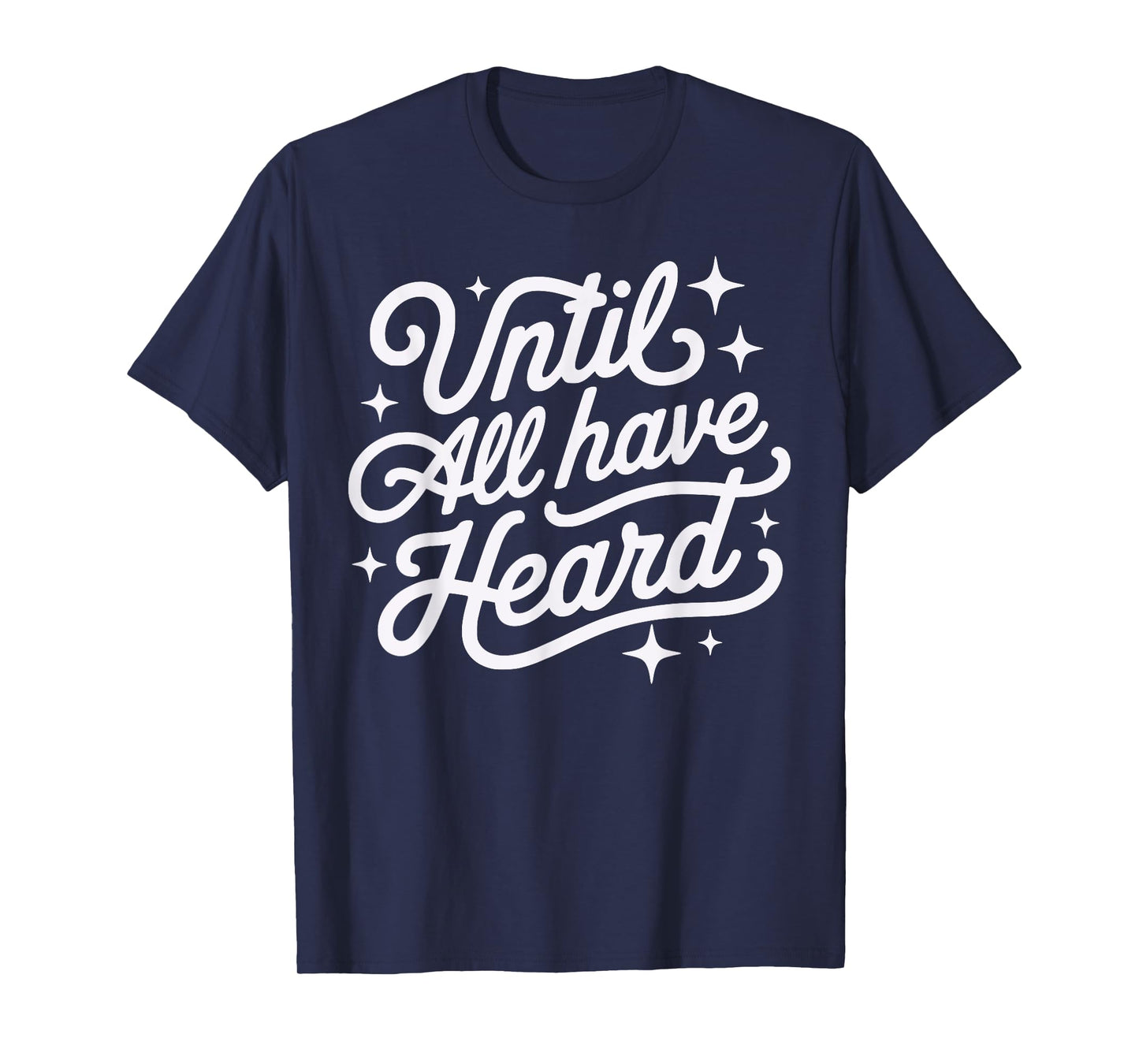 Until All Have Heard Christian Evangelism Jesus Christ T-Shirt