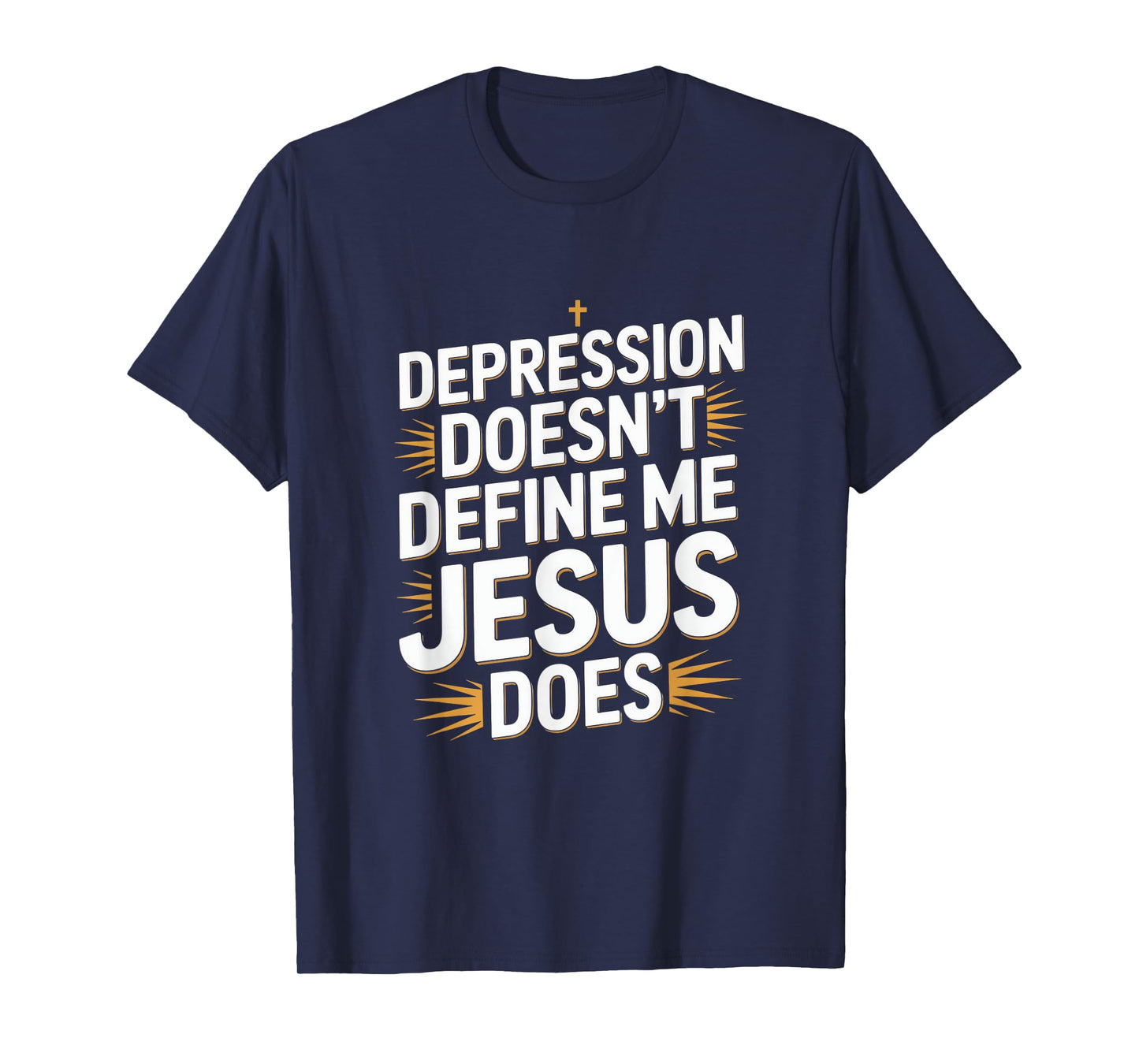 Depression Doesn't Define Me Jesus Does Christian T-Shirt