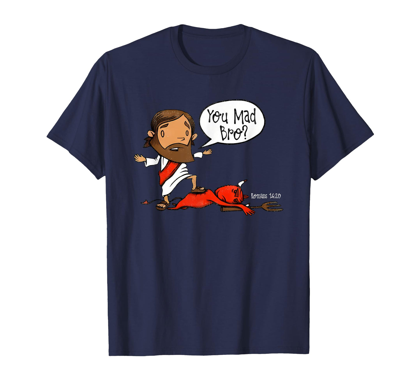 you mad bro jesus T-Shirt