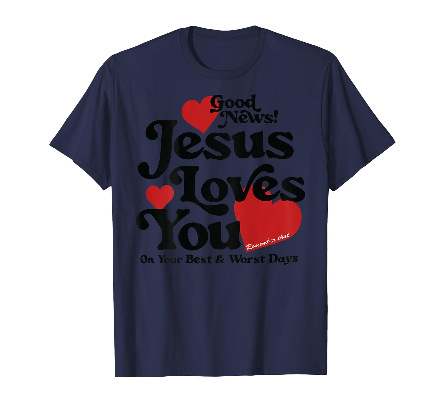 Christian Jesus Loves You Christian Religious Jesus T-Shirt