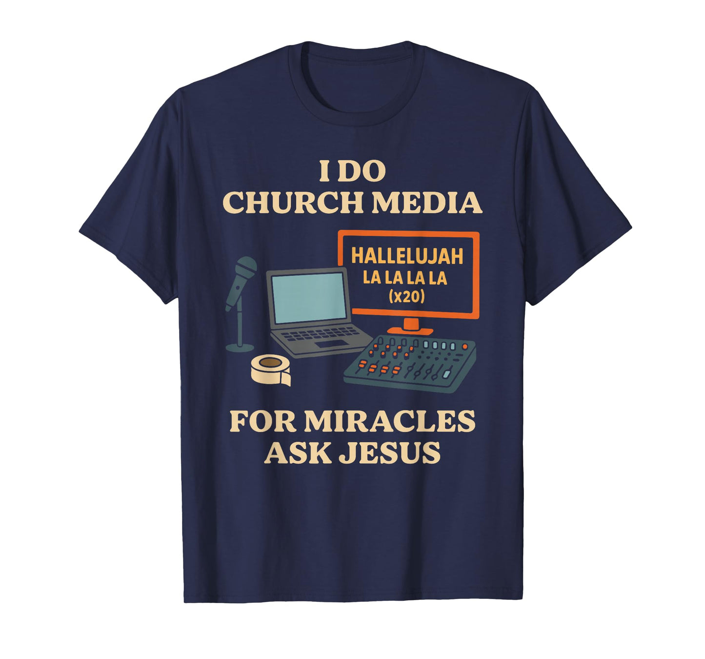 I Do Church Media Funny Jesus AV Tech Christian Faith T-Shirt