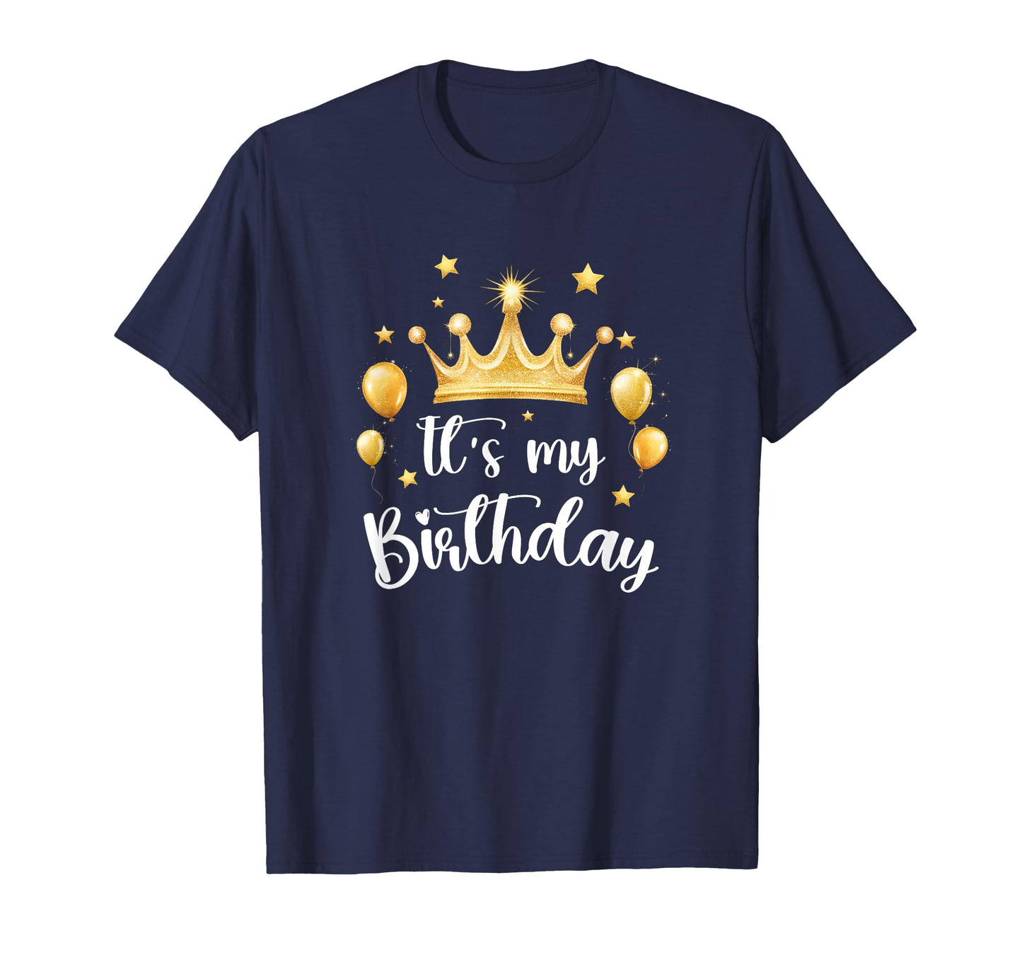 Its My Birthday Cute Women Girl Kids Funny Crown Balloons T-Shirt