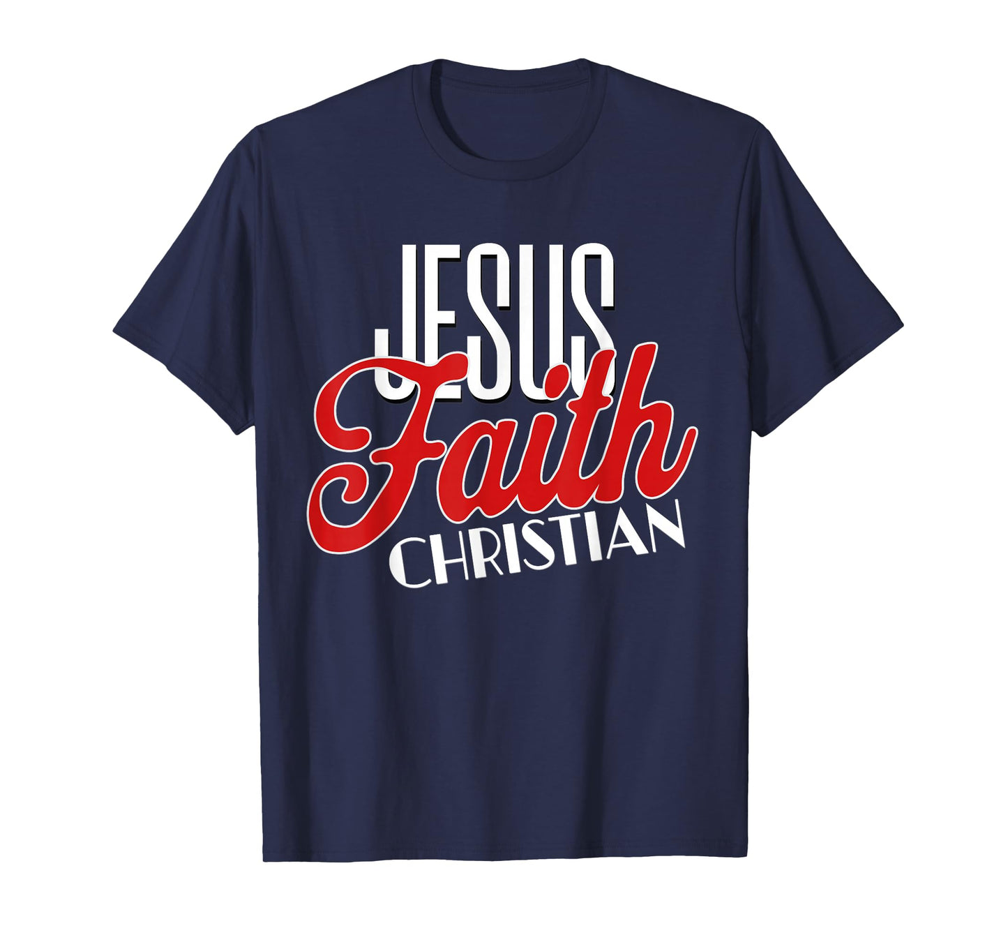 Jesus Faith Christian Scripture Bible Religious Men Women T-Shirt