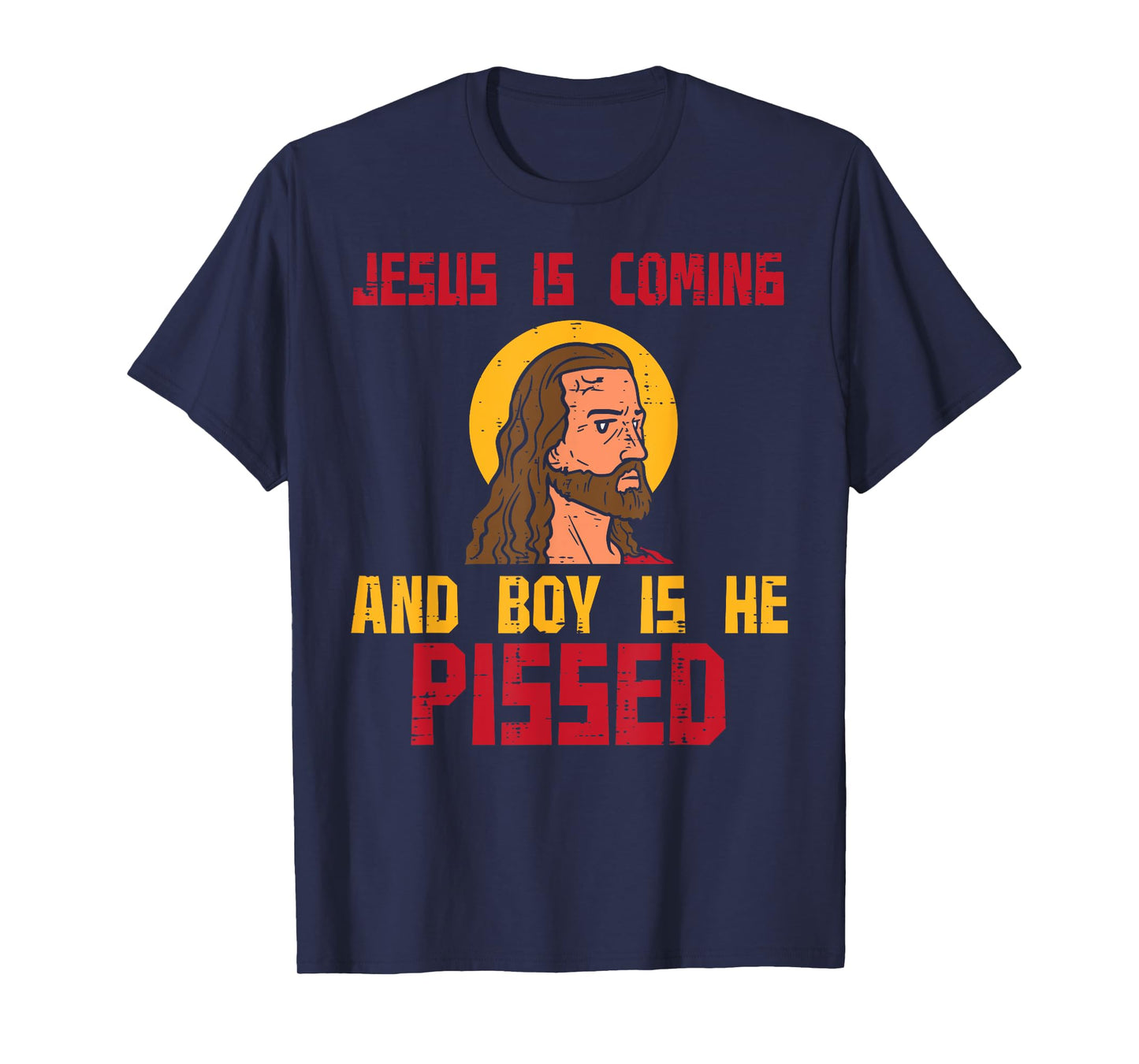 Jesus Is Coming Funny Catholic Religious Christian Men Women T-Shirt