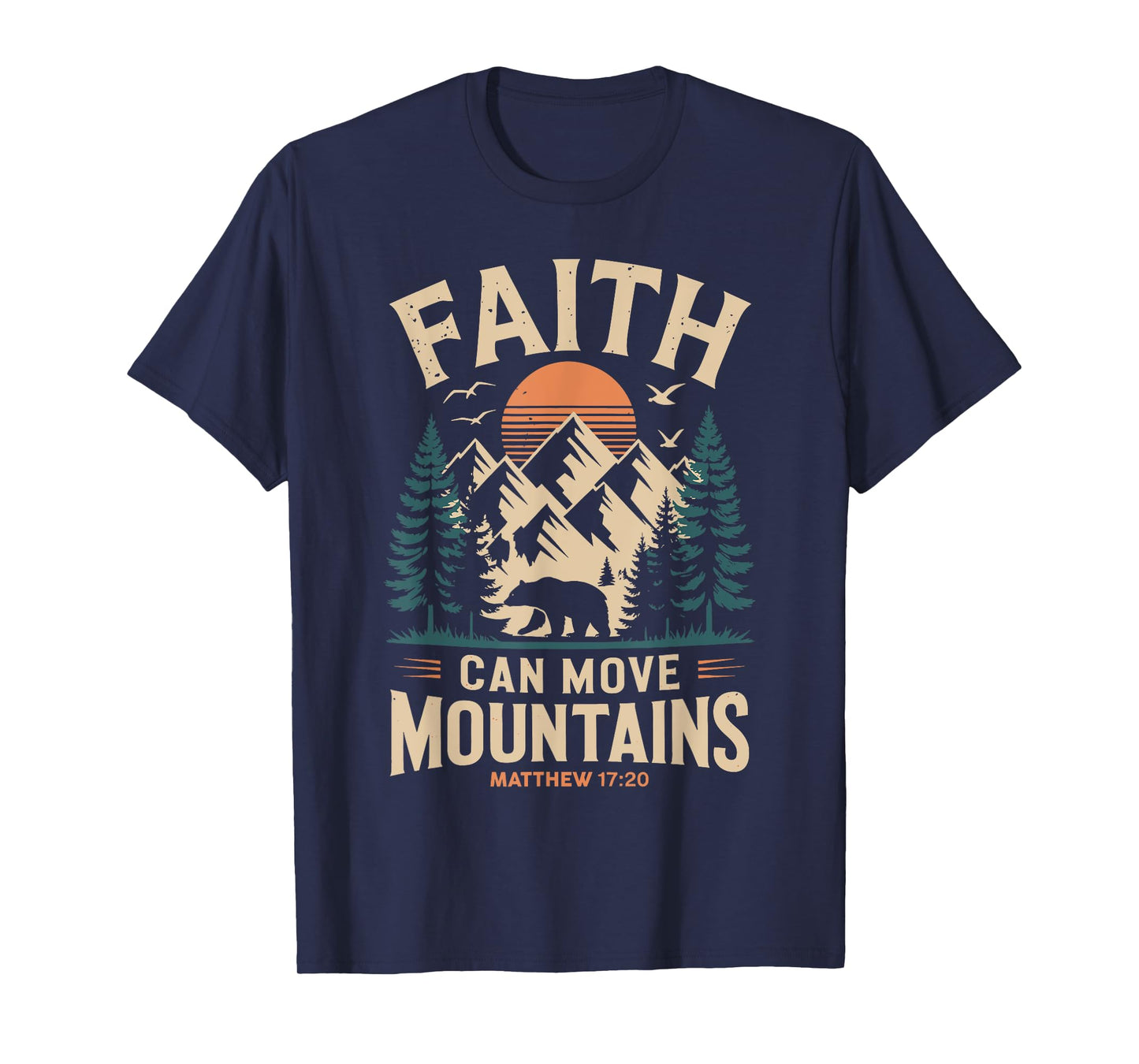 Faith Can Move Mountains Bible Verse Religious Men Women T-Shirt