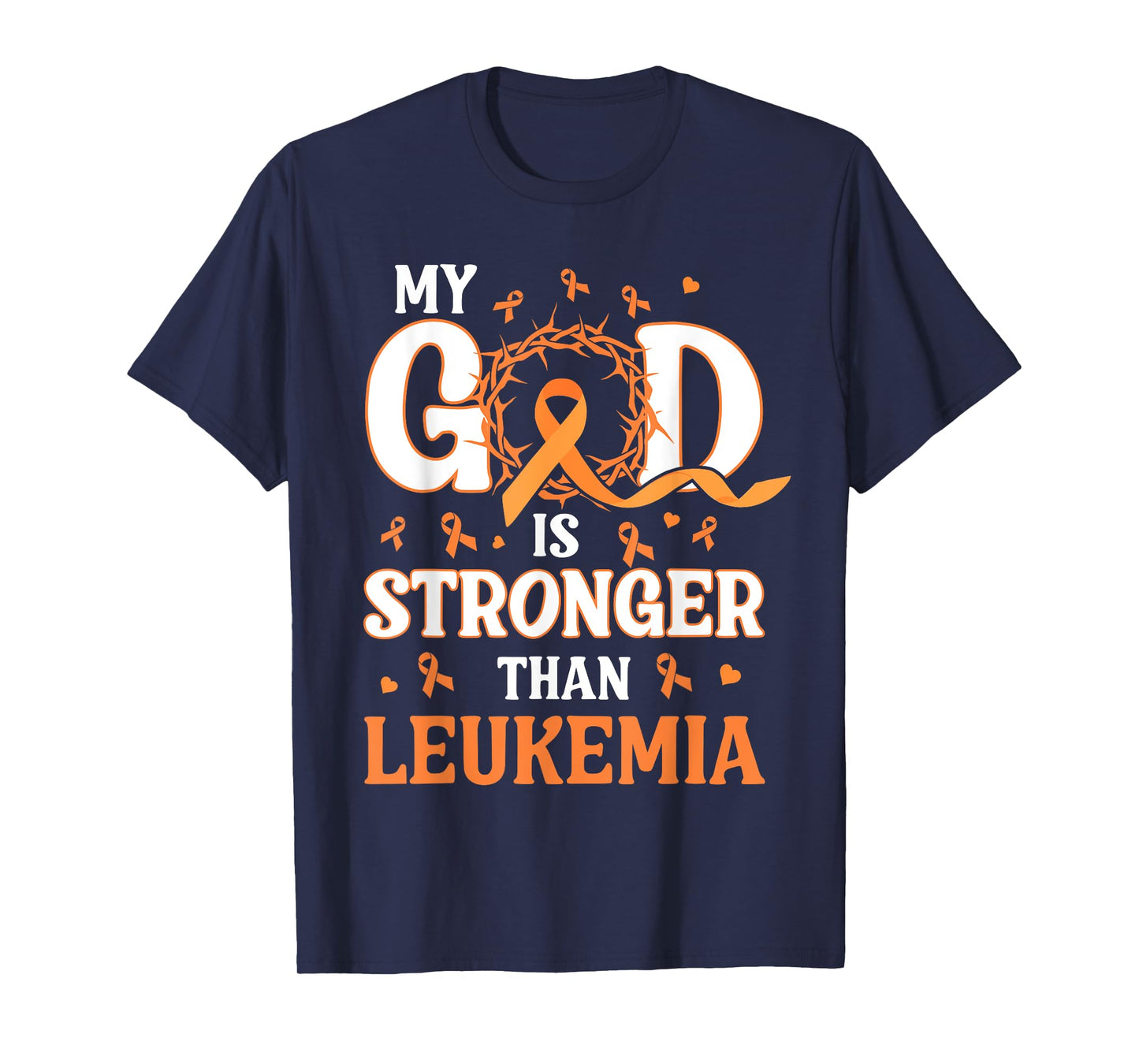 Faith My God Is Stronger Than Gift For Leukemia Awareness T-Shirt