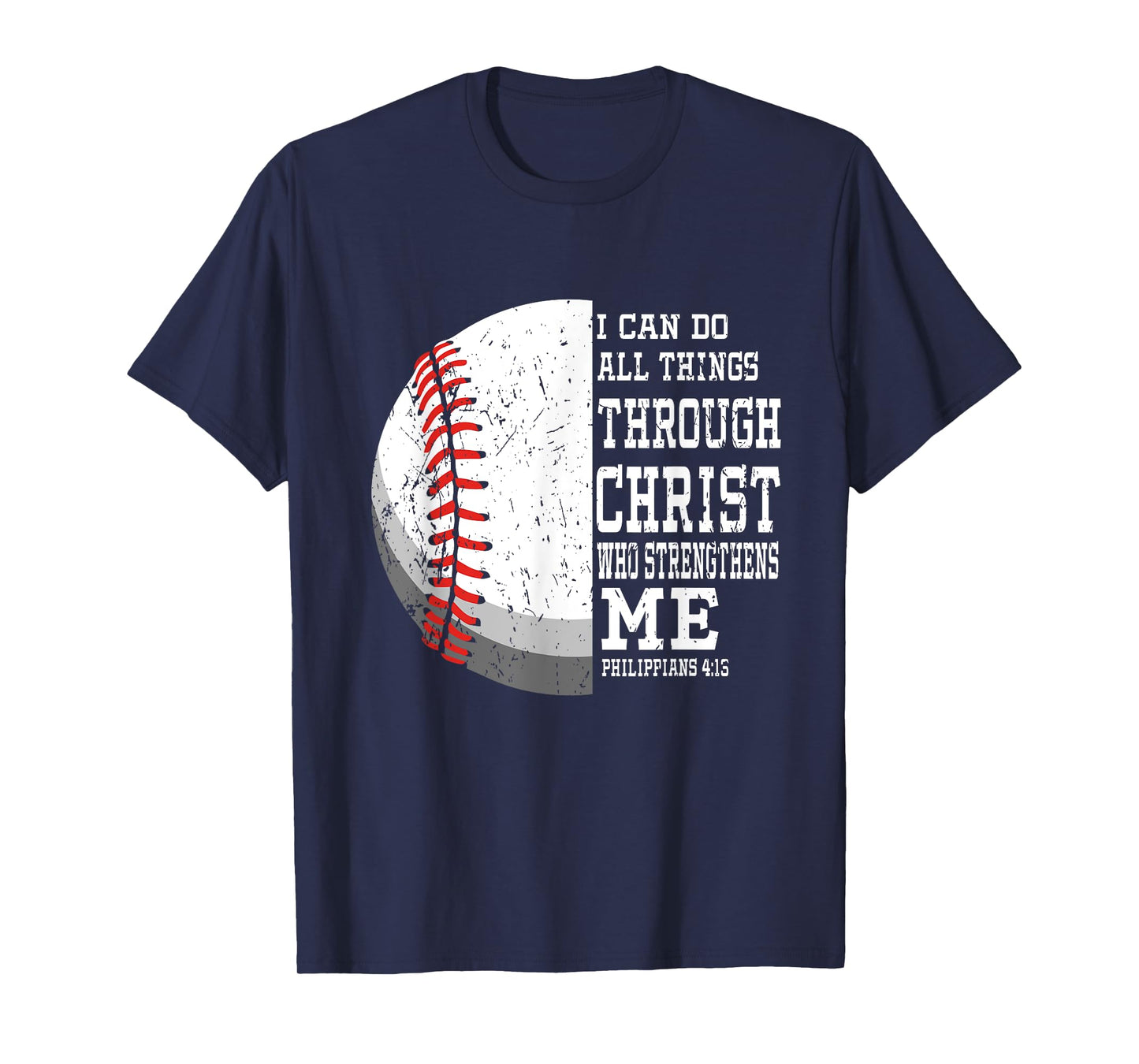 I can do all Things Through Christ - Religous Bible Baseball T-Shirt