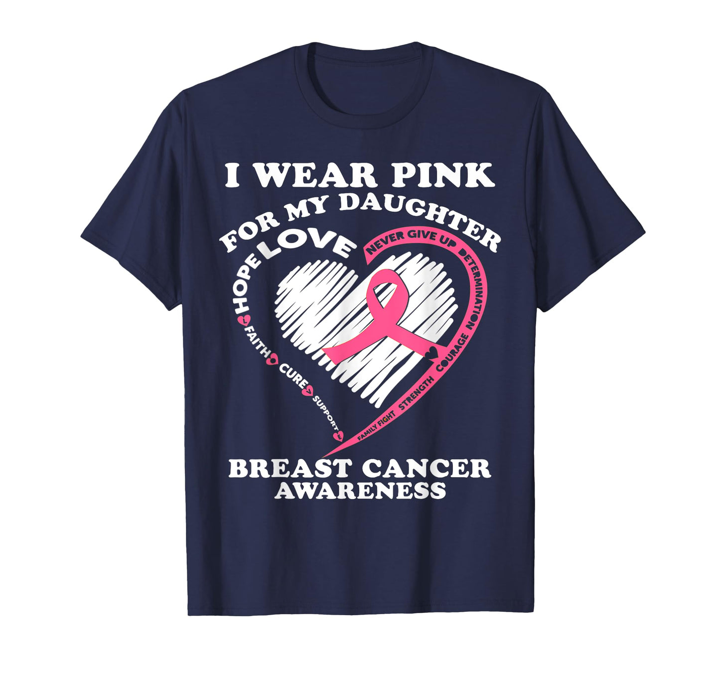 I Wear Pink for My Daughter Breast Cancer Awareness Month T-Shirt