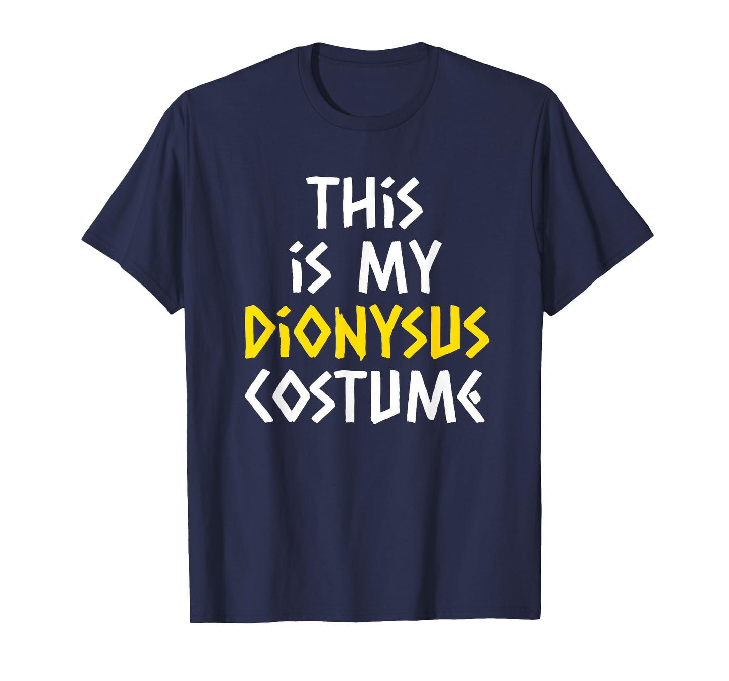 This Is My Dionysus Costume Halloween Lazy Greek Mythology T-Shirt