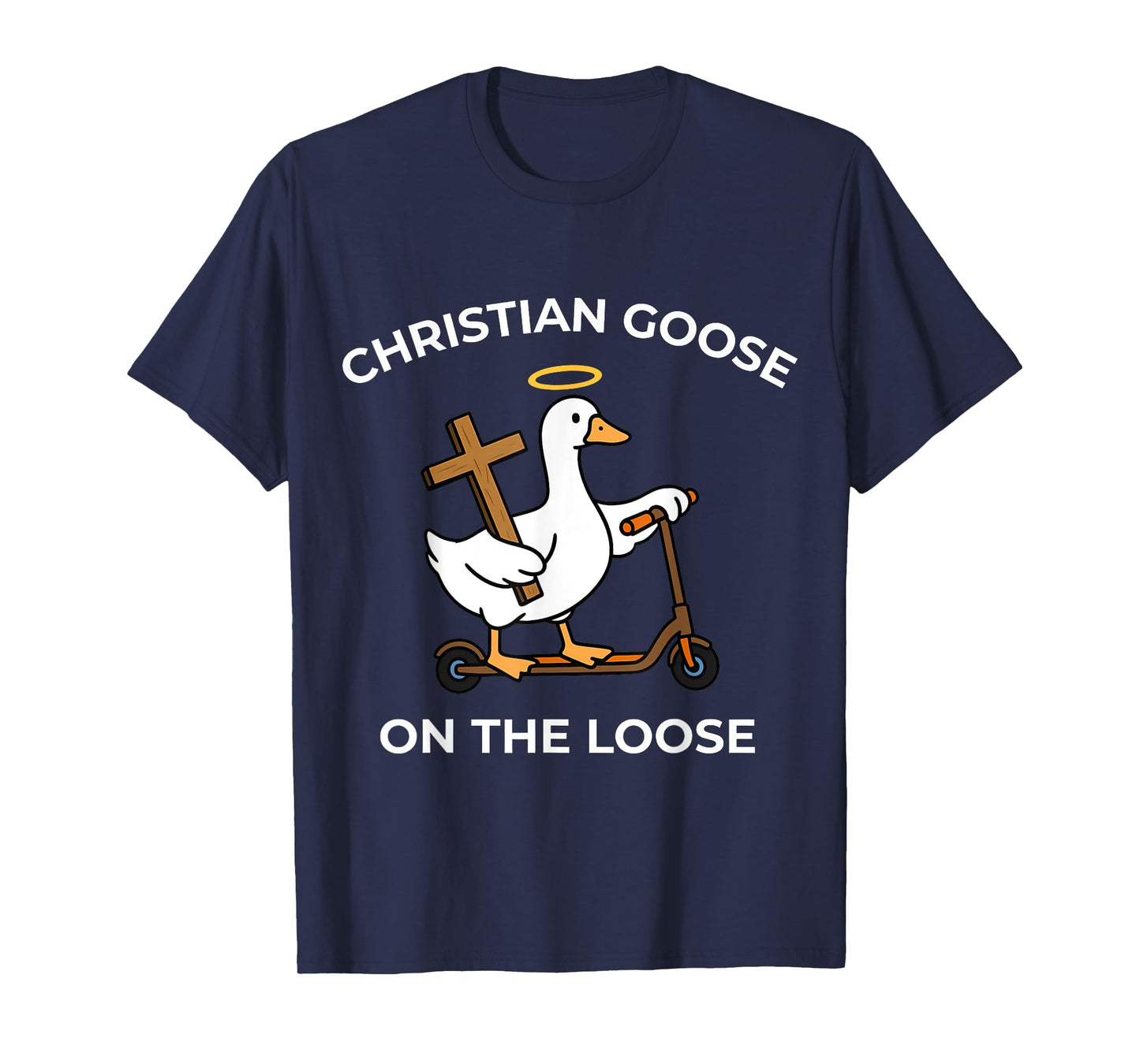 Christian Goose On The Loose Funny Jesus Bible Religious T-Shirt