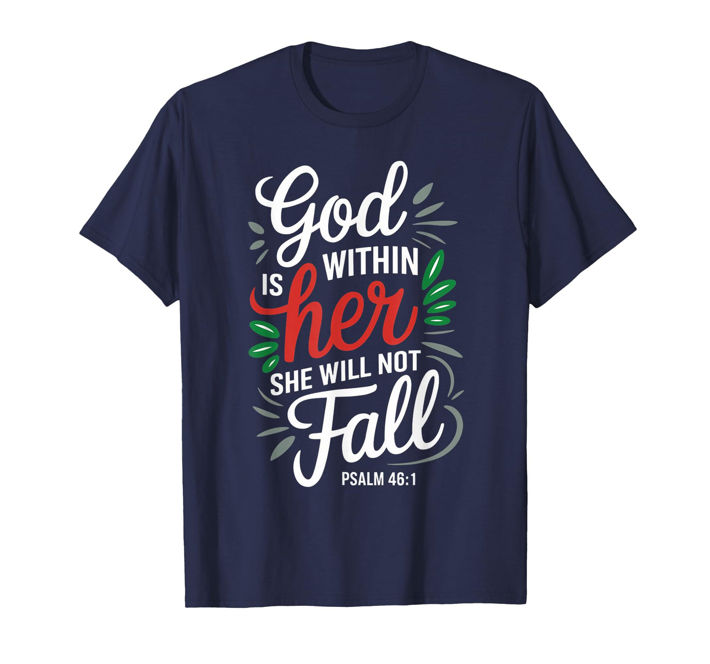 God Is Within Her Gospel Christian Pray Faith Bible Verse T-Shirt