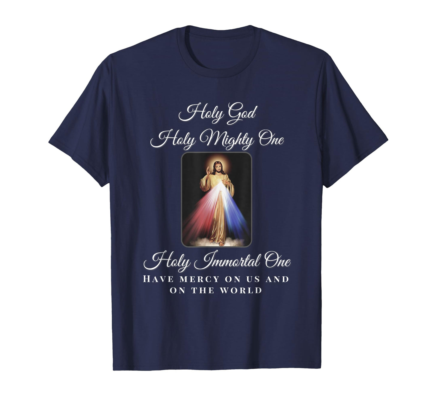 Divine Mercy Holy God Holy Mighty One Prayer Catholic T-Shirt