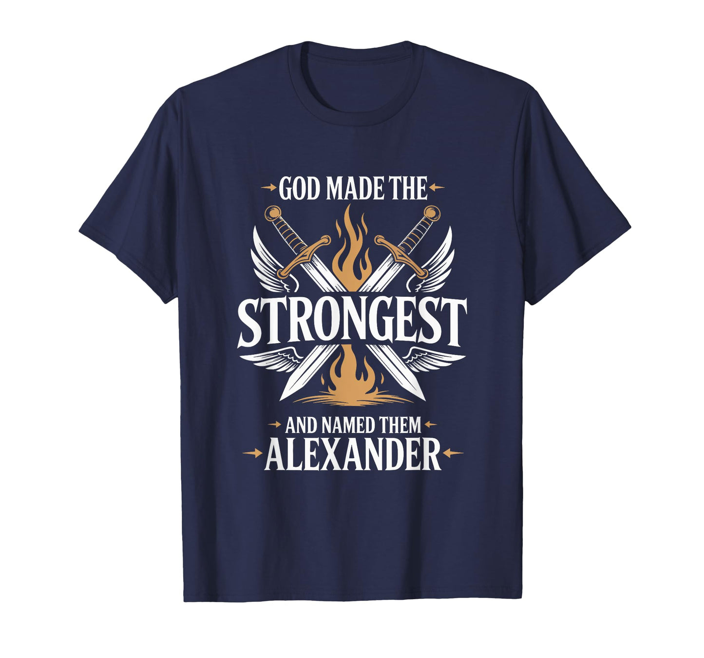 God Made the Strongest and Named Them Alexander Family Name T-Shirt