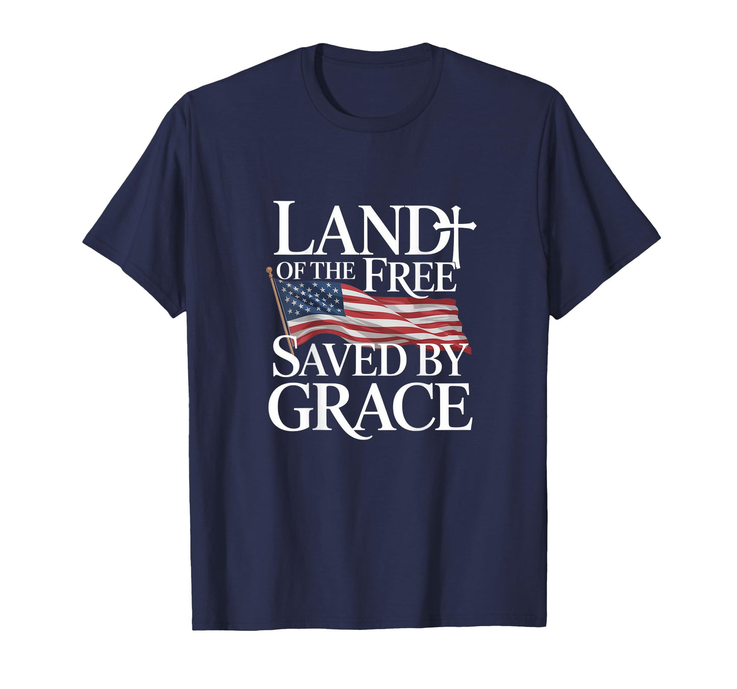 Land Of The Free Saved By Grace Backprint T-Shirt