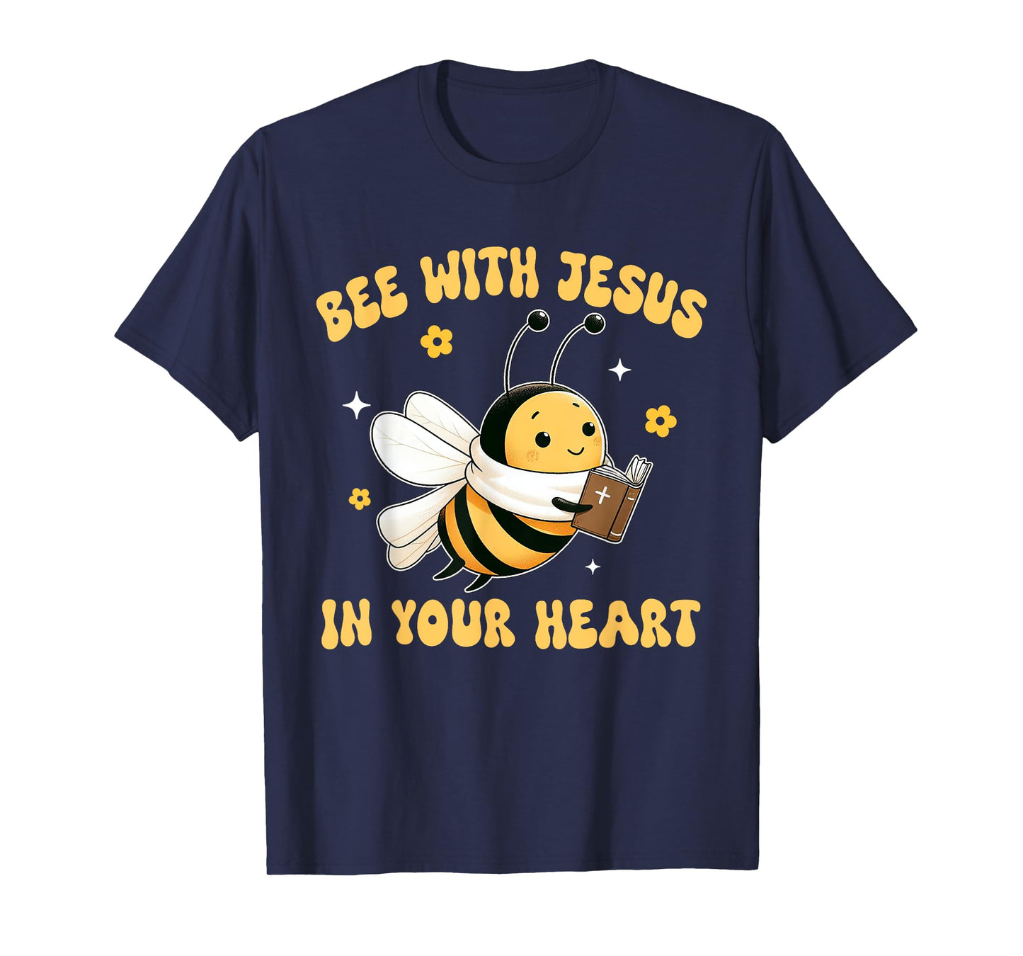 Bees Christian Bee With Jesus in Your Heart Jesus Lover T-Shirt