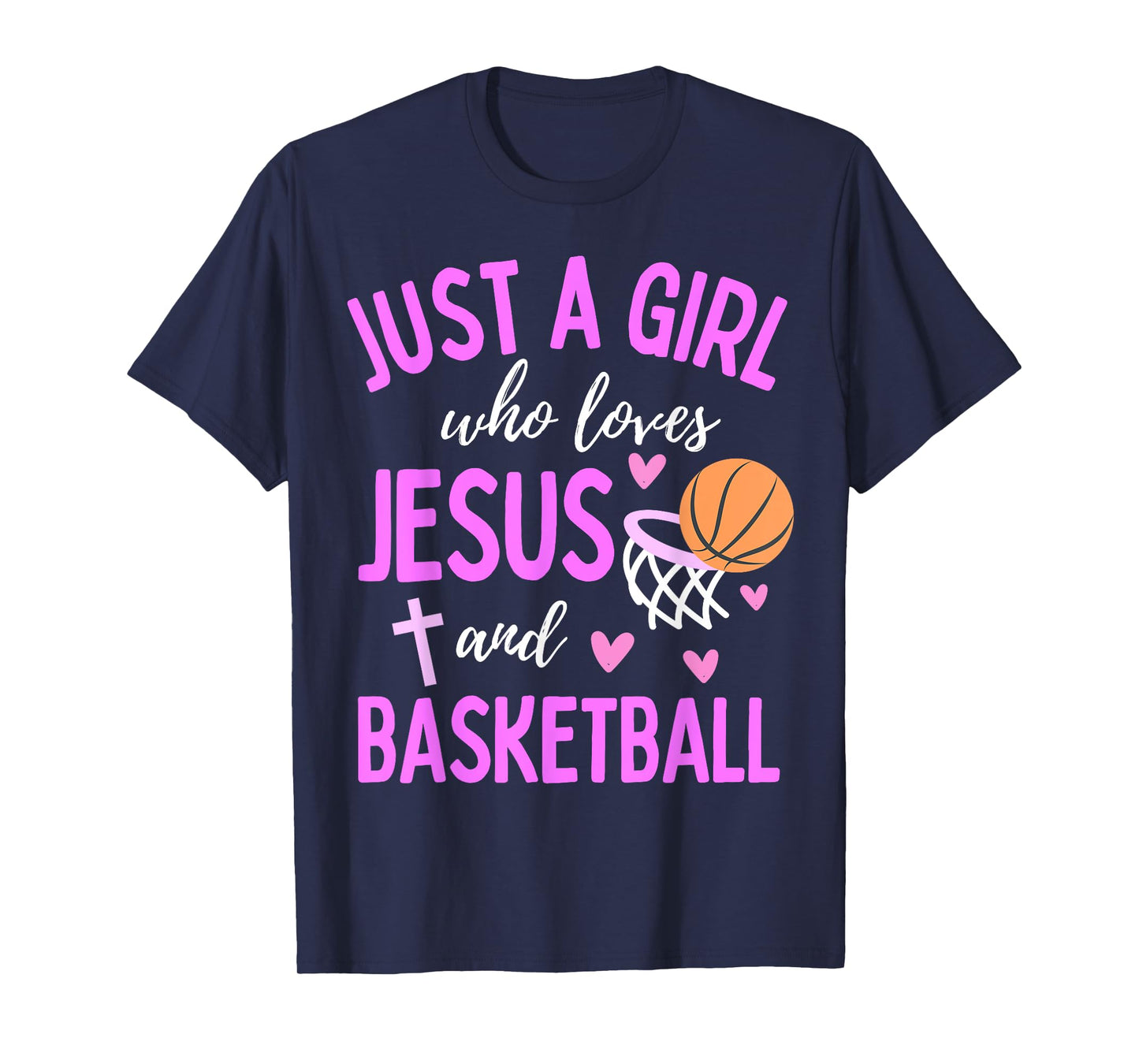 Just A Girl Who Loves Jesus and Basketball Christian Cute T-Shirt